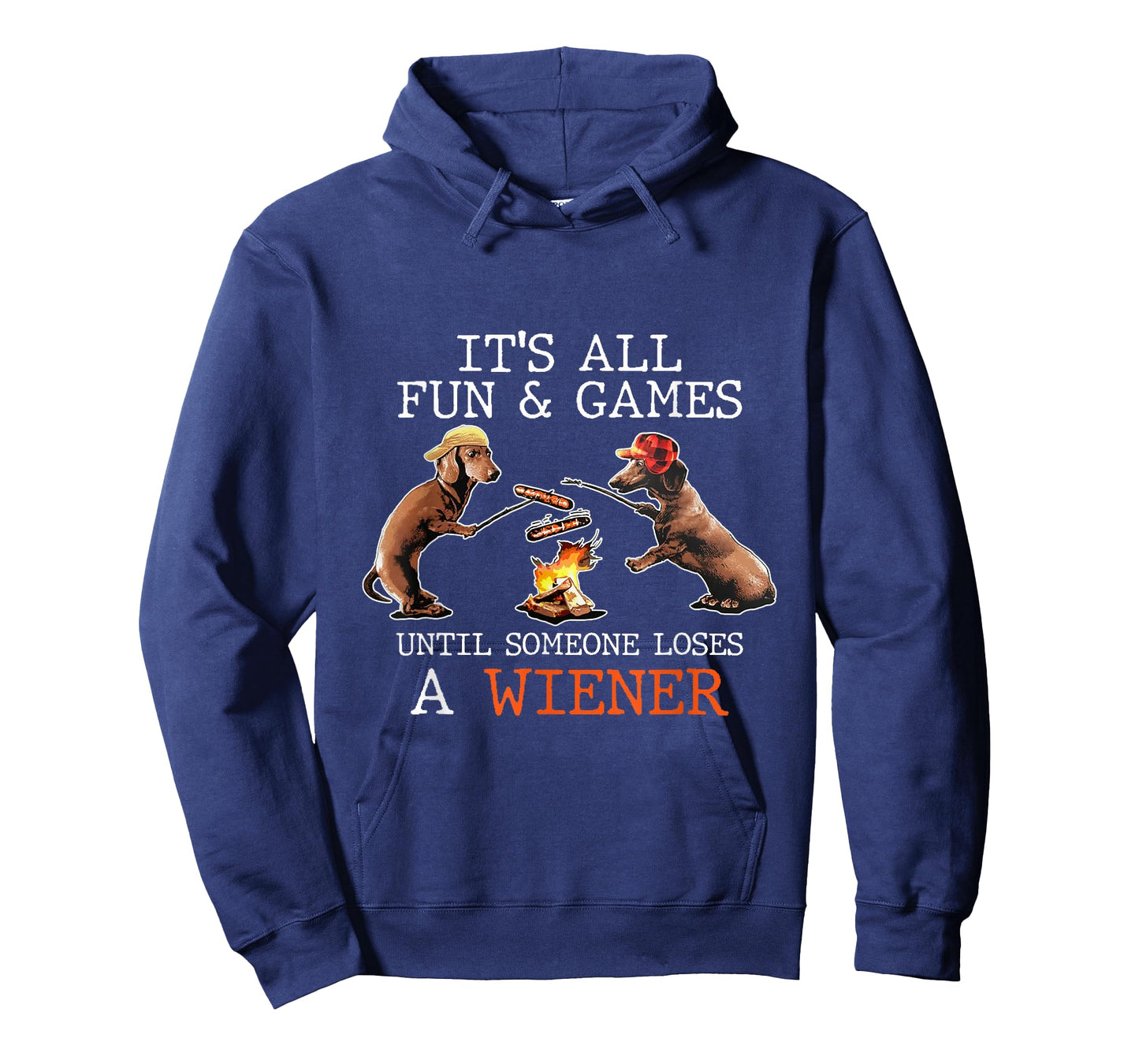 It's All Fun And Games Until Someone Loses a Wiener Camping T-Shirt