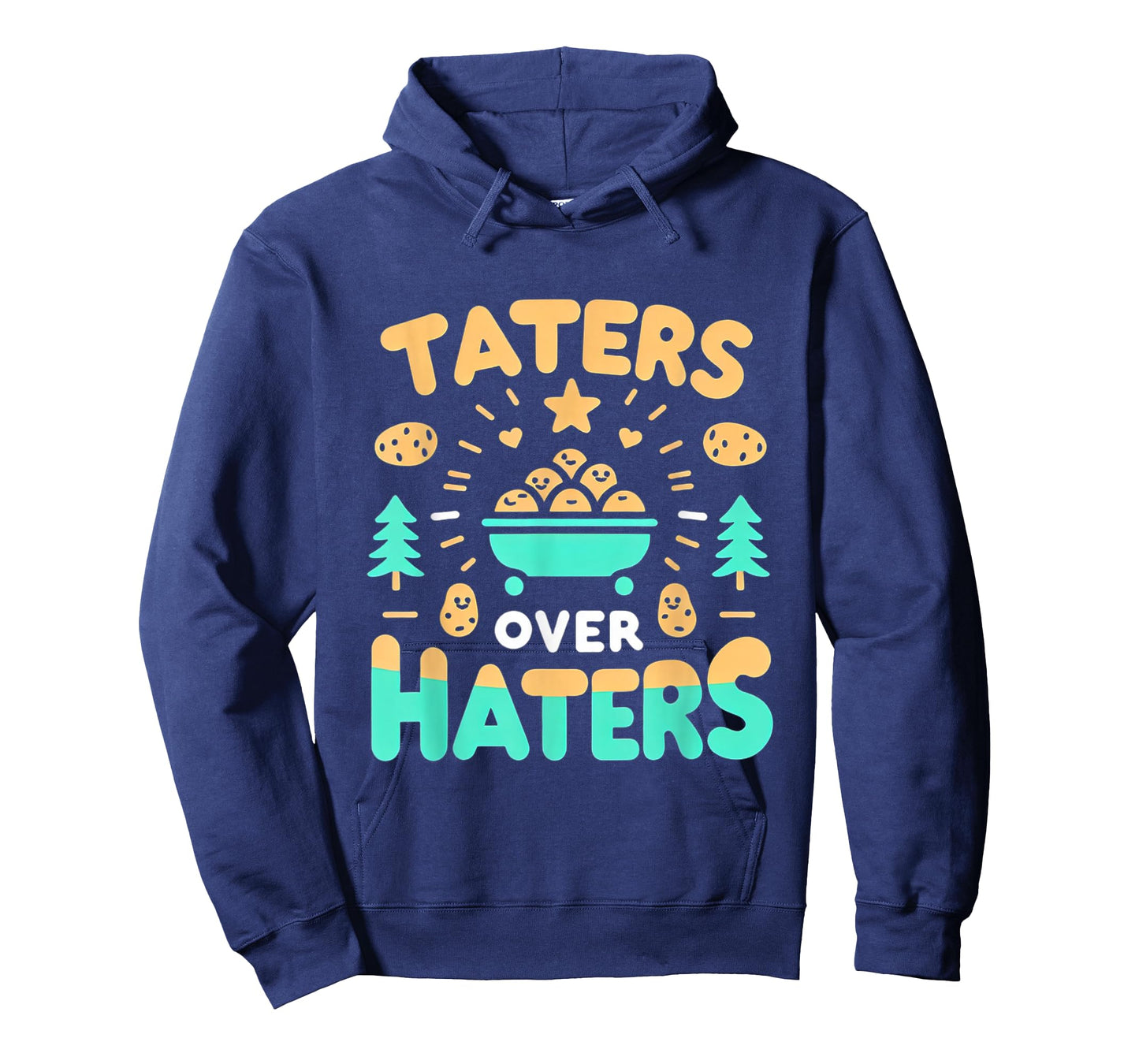 Taters Over Haters ||-- T-Shirt