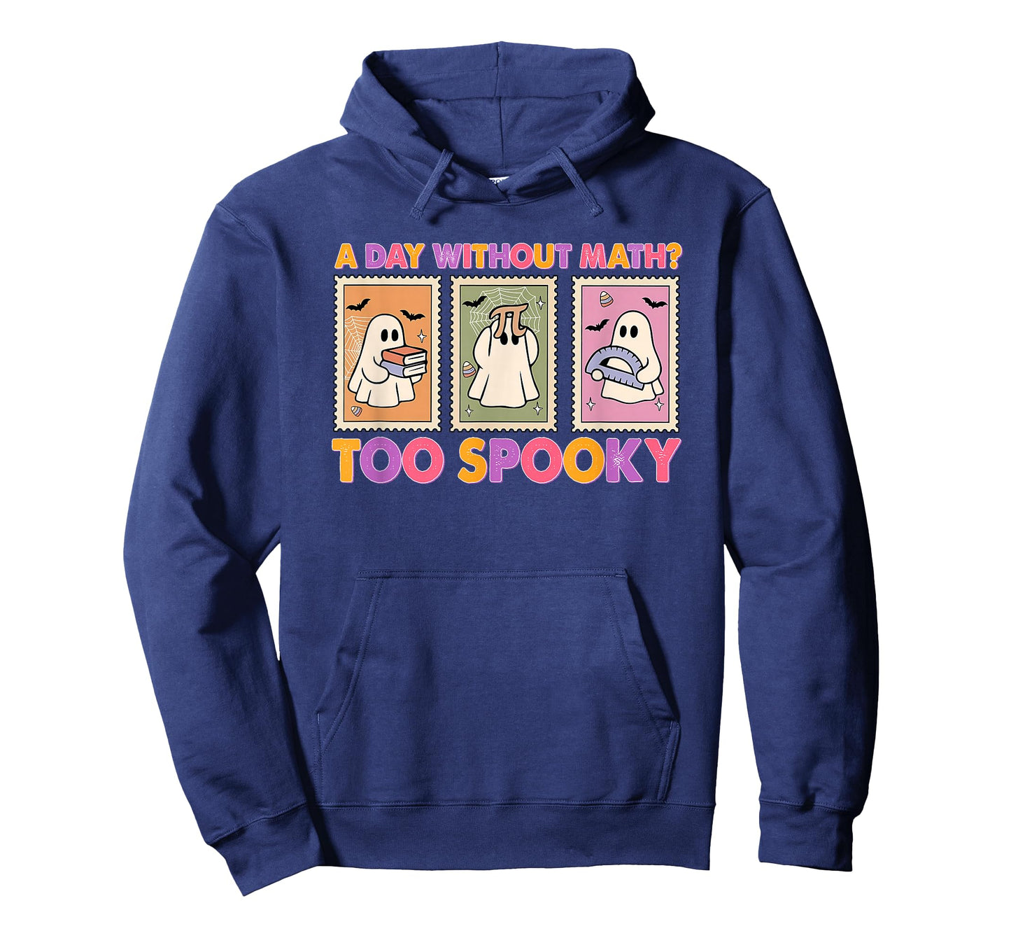 A Day Without Math Too Spooky Ghost Math Lover Halloween T-Shirt