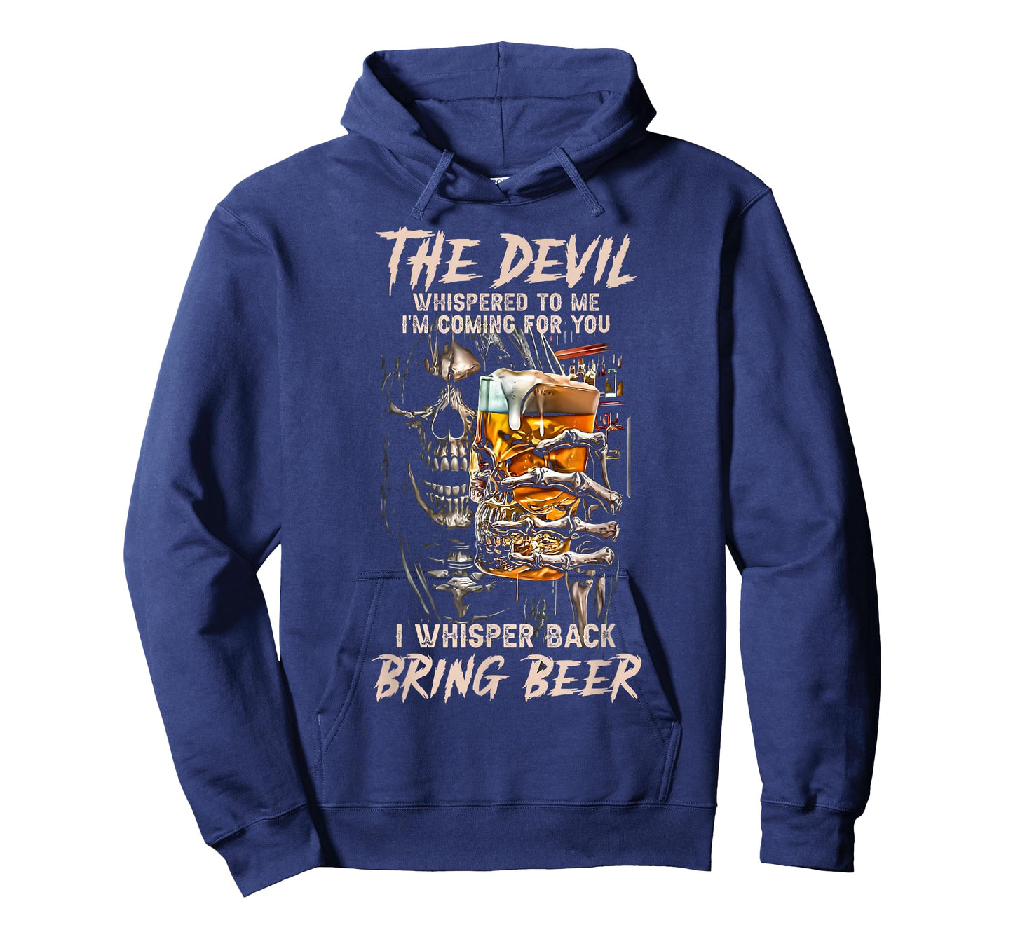 The Devil Whispered To Me I Whisper Back Bring Beer Death T-Shirt