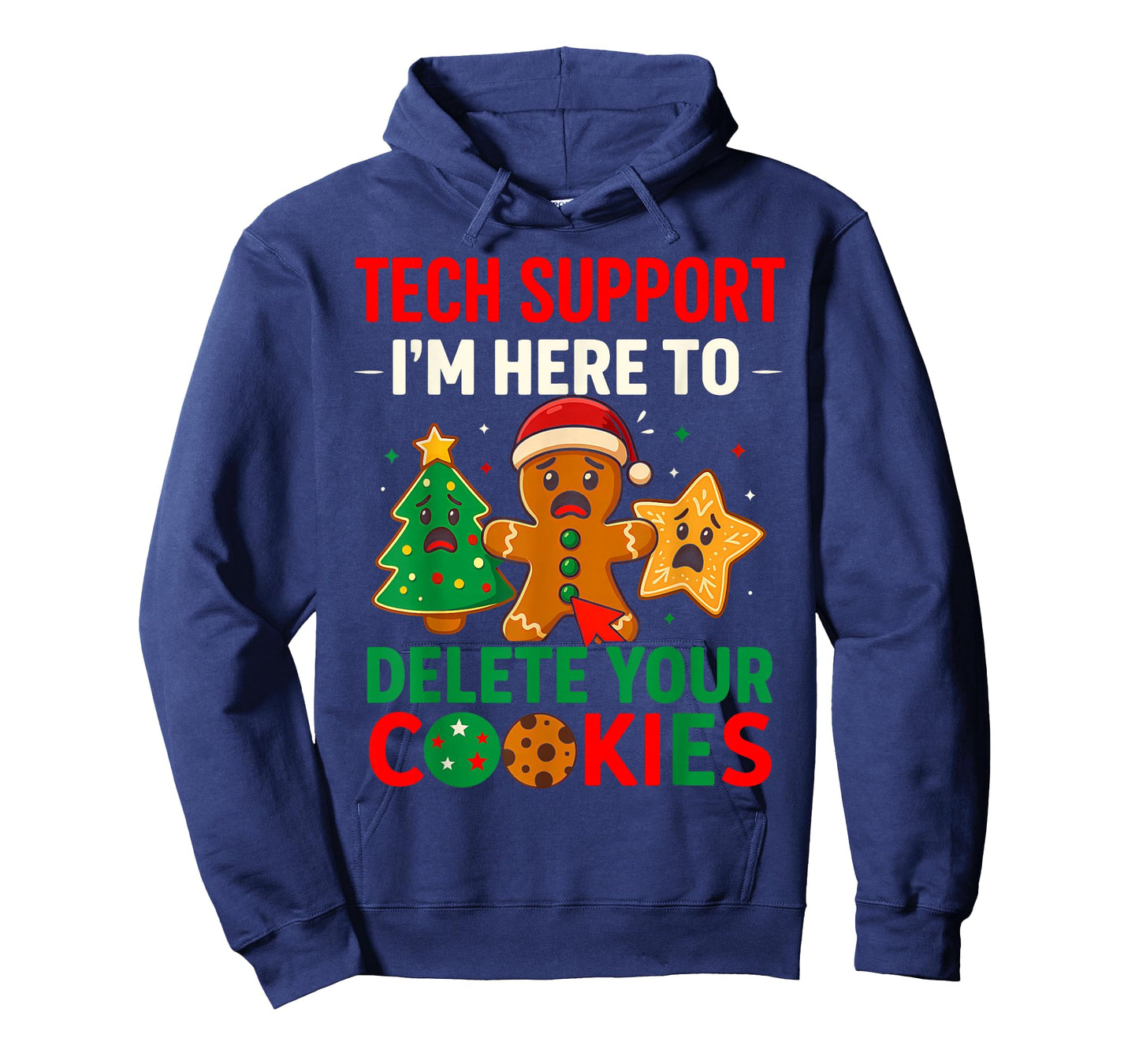 Tech Support Here to Delete Cookies Christmas Men Women T-Shirt