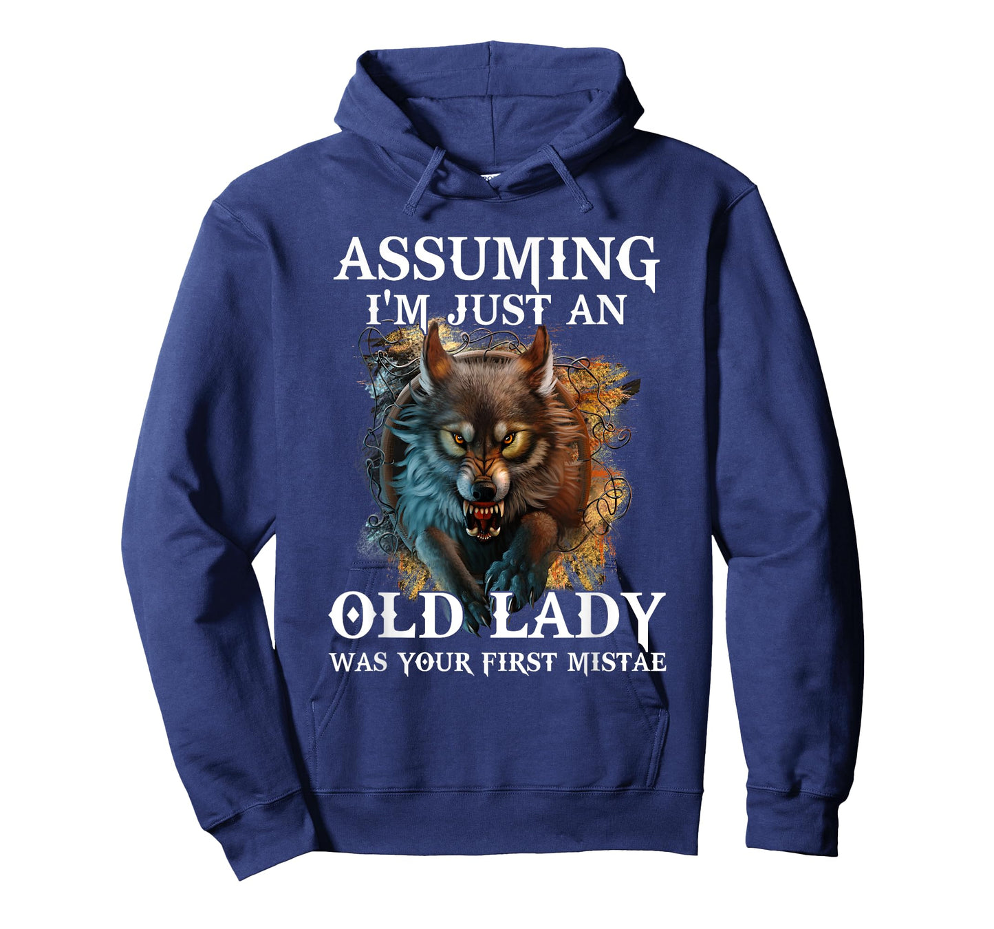 Assuming I'm Just An Old Lady Was Your First Mistake Wolf T-Shirt