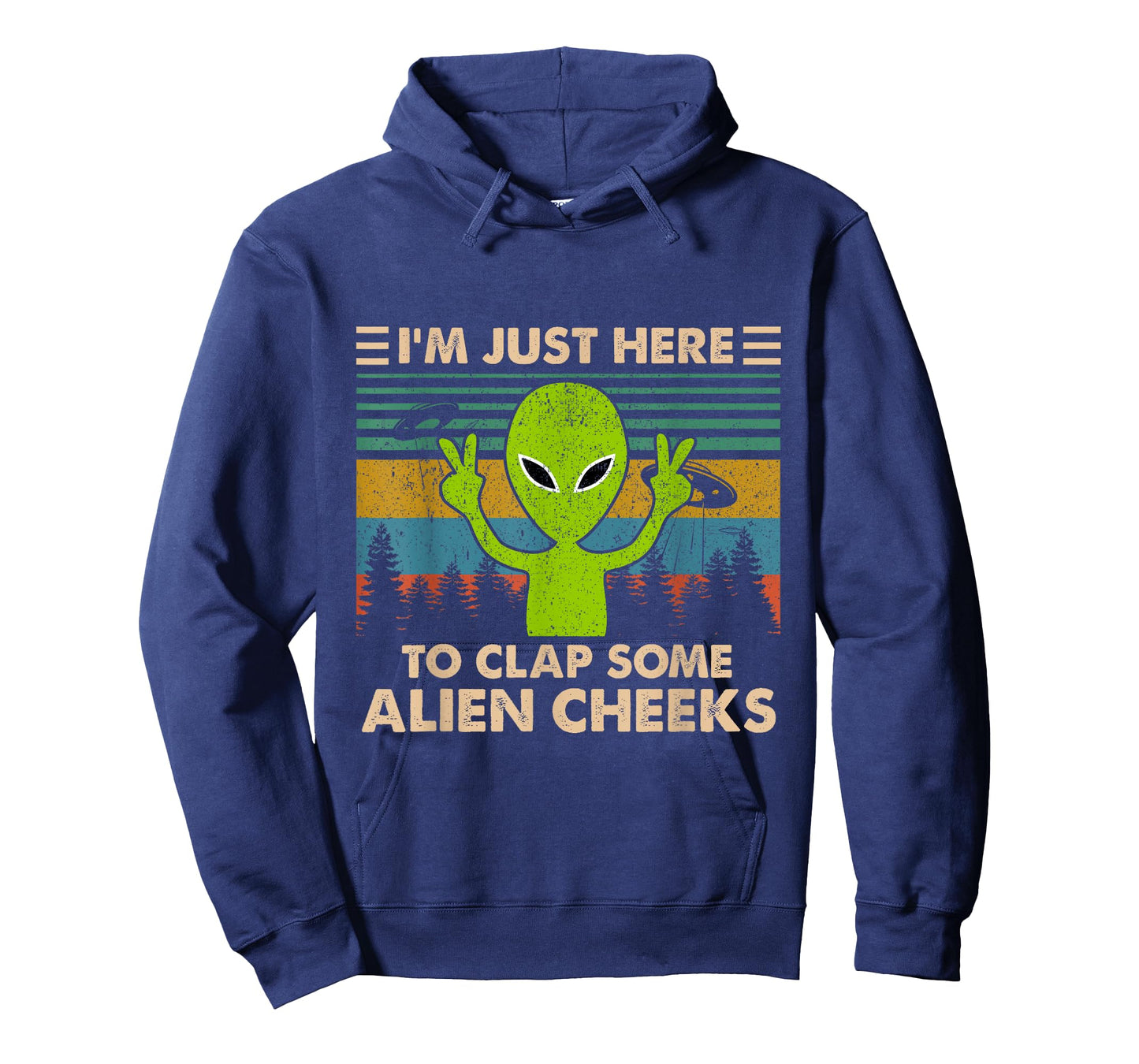 Vintage I'm Just Here to Clap Some Alien Cheeks Tshirt Funny T-Shirt