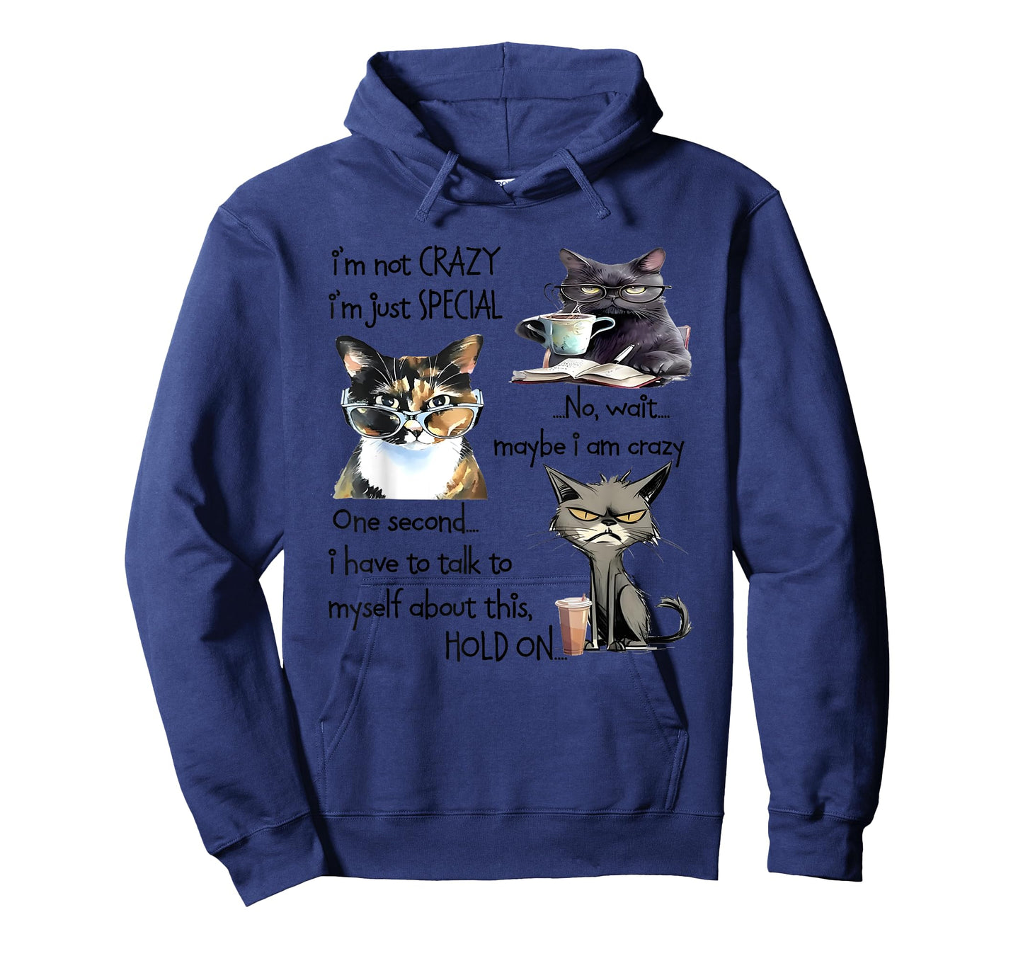 Cat Iโm Not Crazy Iโm Just Special No Wait Maybe I Am Crazy T-Shirt for Men Women