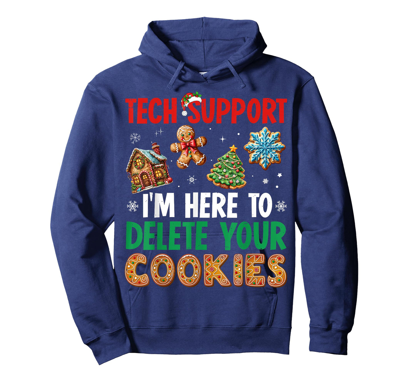 Christmas Tech Support Here to Delete Cookies Xmas Men Women T-Shirt
