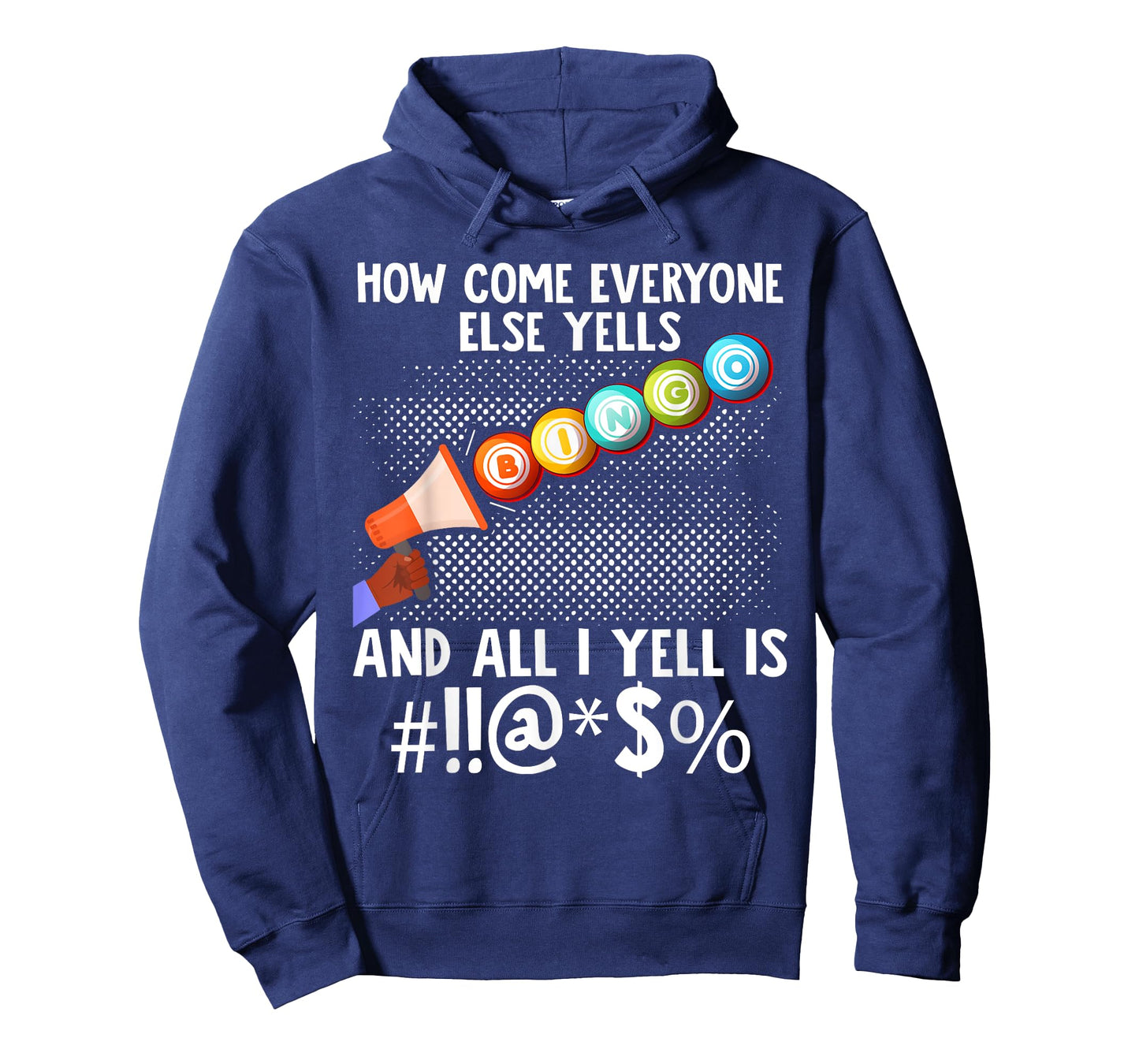 How Come Everyone Else Yells Bingo Funny Lucky Gambling T-Shirt