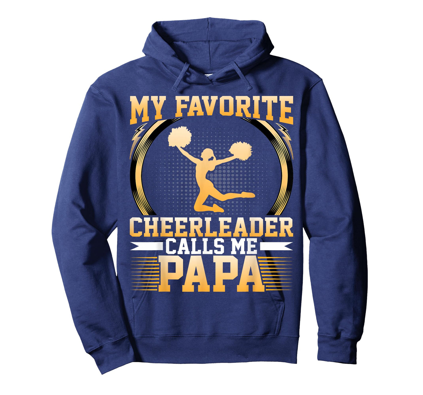 My Favorite Cheerleader Calls Me Papa - Cheerleaders Dad T-Shirt
