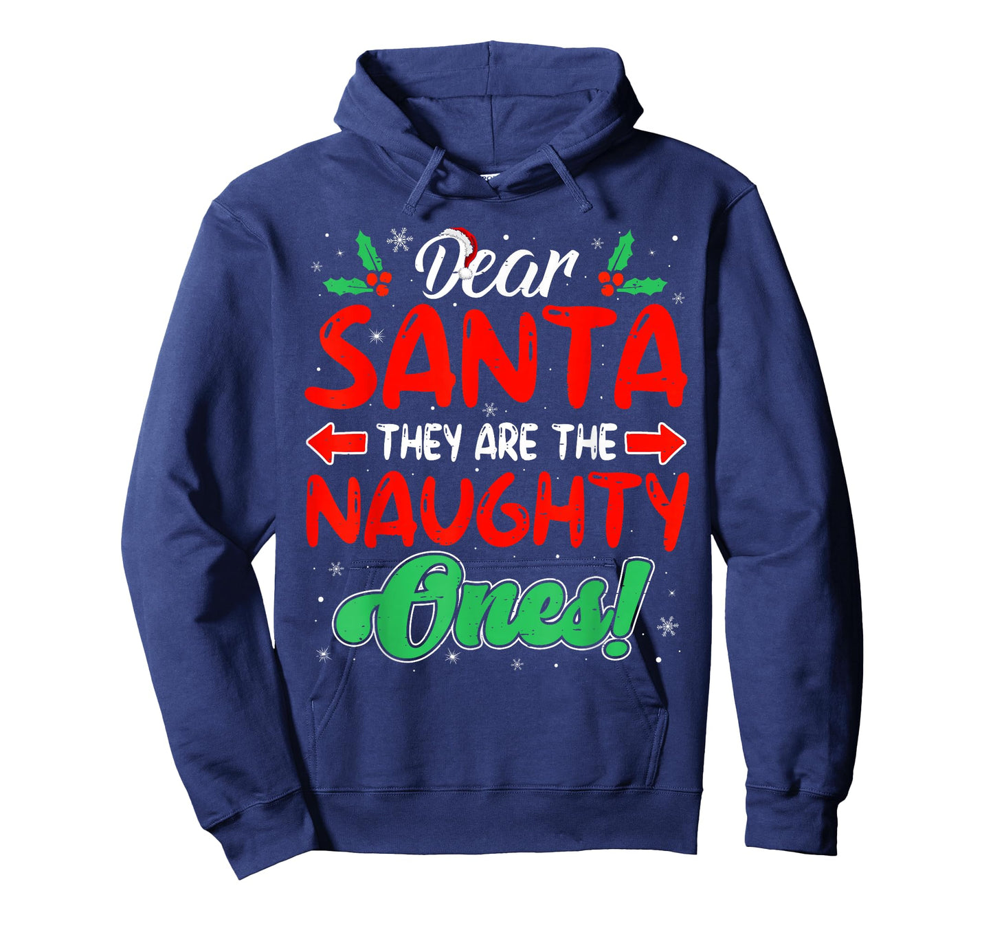 Dear Santa They are The Naughty Ones Funny Christmas T-Shirt