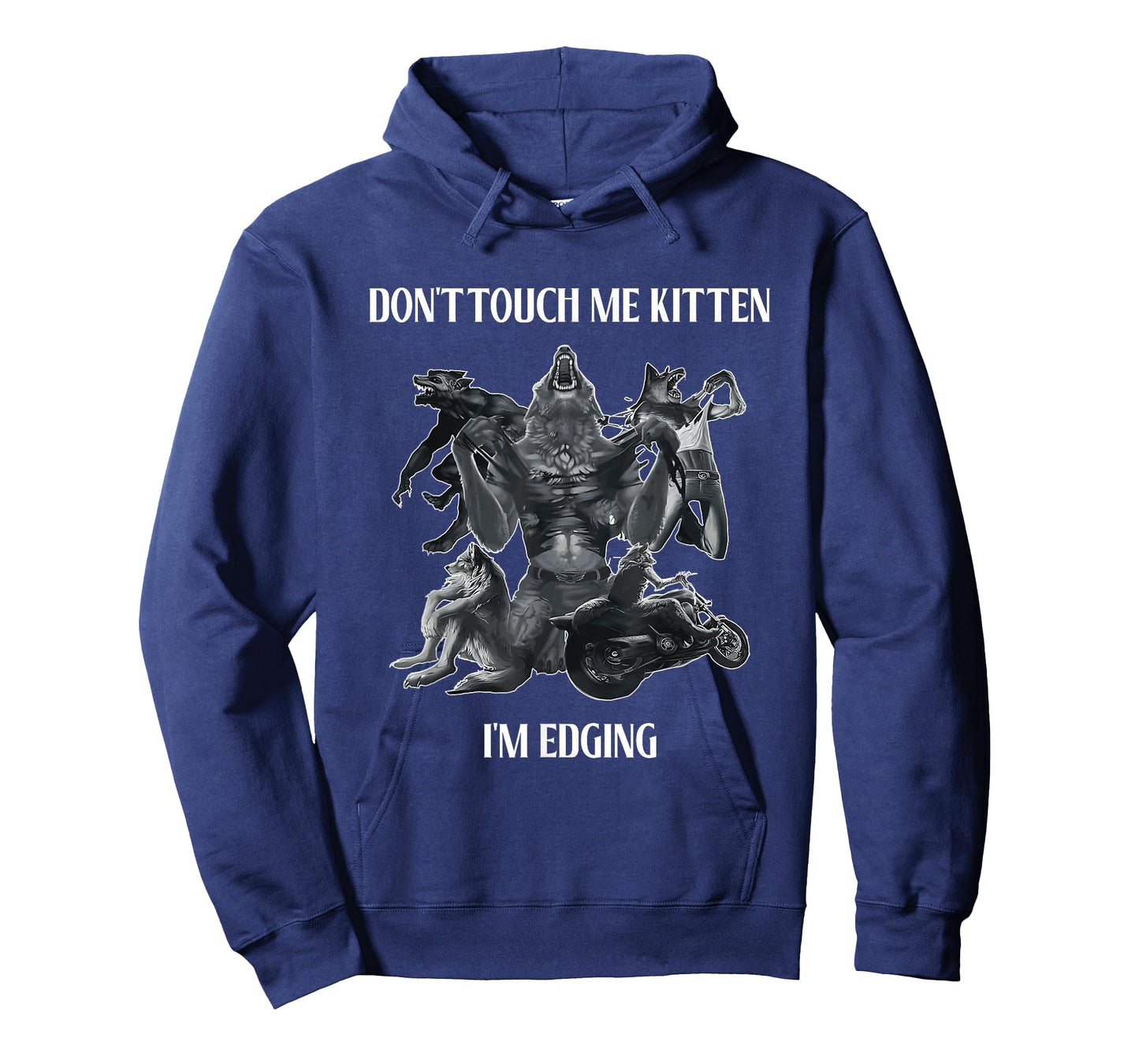 Don't Touch Me Kitten I'm Edging Wolfs Design T-Shirt