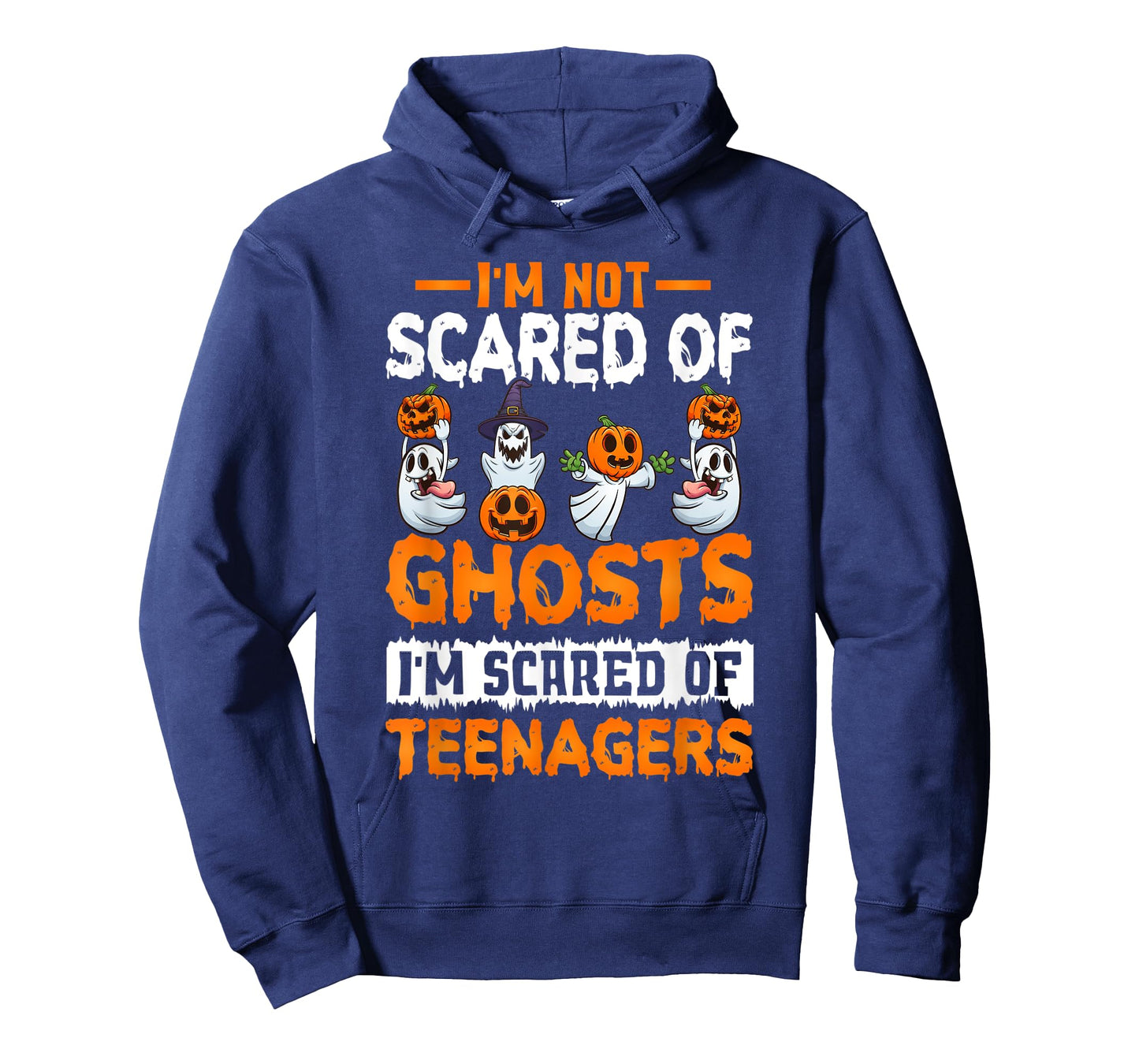I'm Not Scared Of Ghosts I'm Scared Of Teenagers Halloween T-Shirt