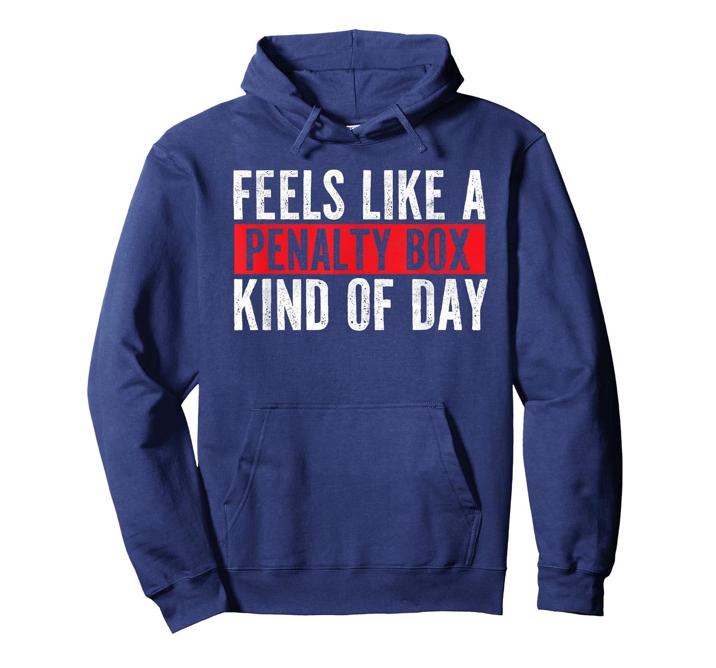 Funny Hockey Saying Feels Like a Penalty Box Day T-Shirt