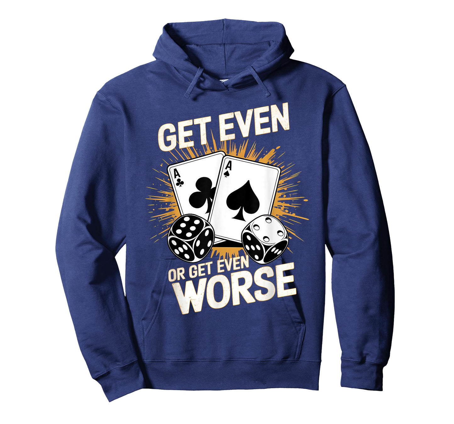 Fun Vintage Get Even or Get Even Worse Bold Casino Gaming T-Shirt