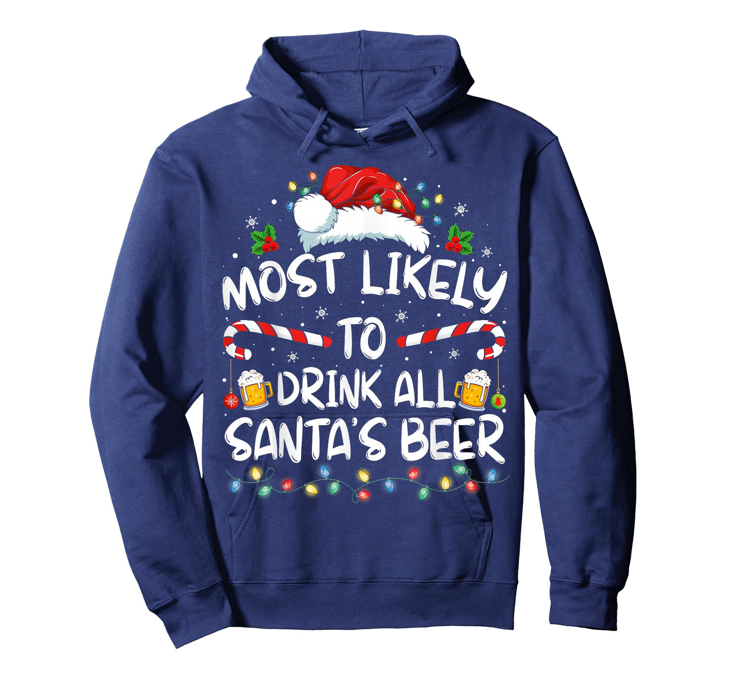 Most Likely To Drink All Santa's Beer Drinking Christmas T-Shirt