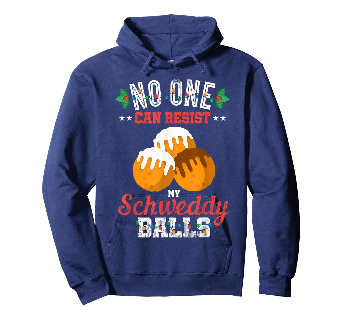 No One Can Resist my Schweddy Ball Candy Gift T-Shirt