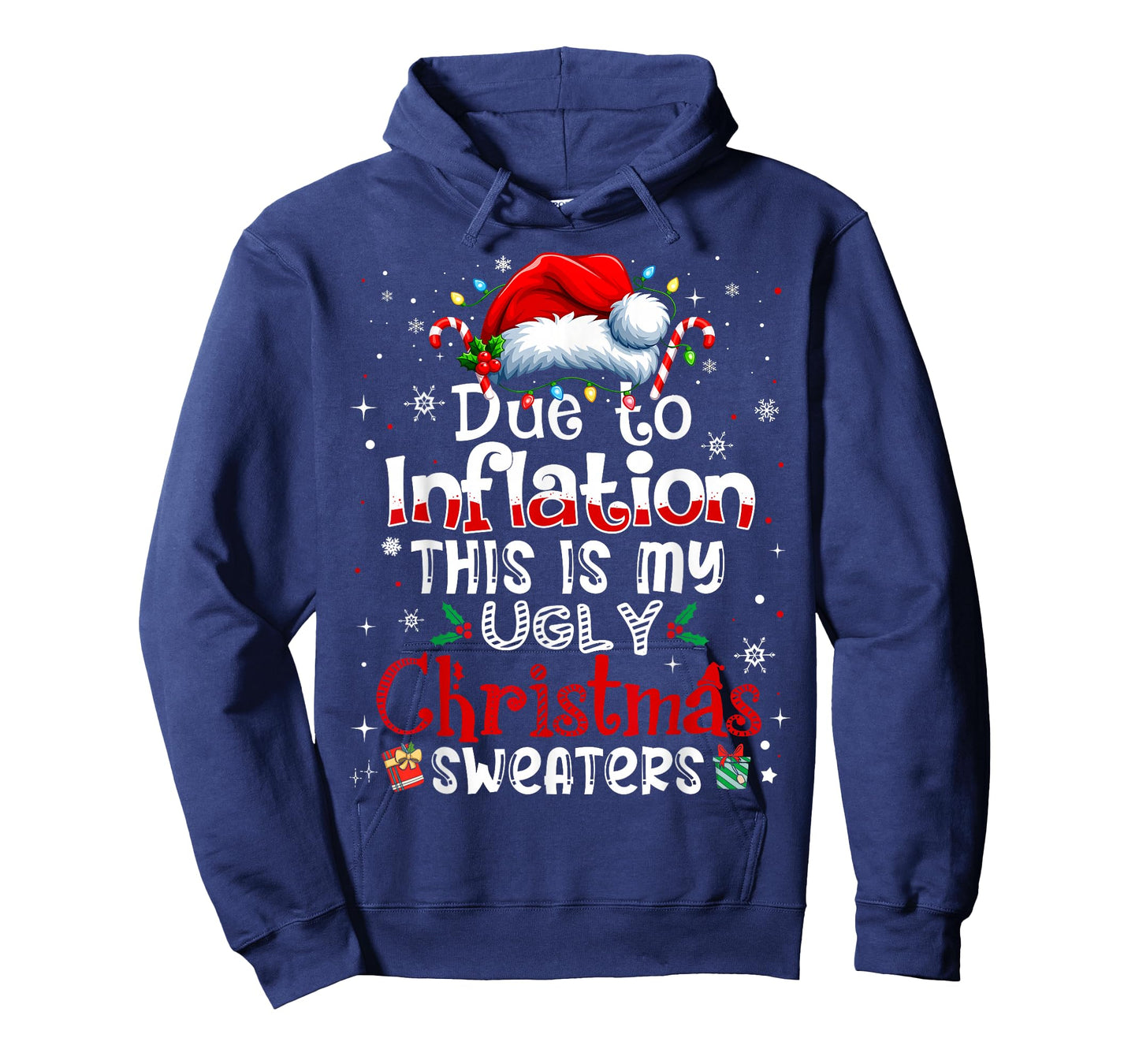 Due to Inflation This is My Ugly Sweater Family Christmas T-Shirt
