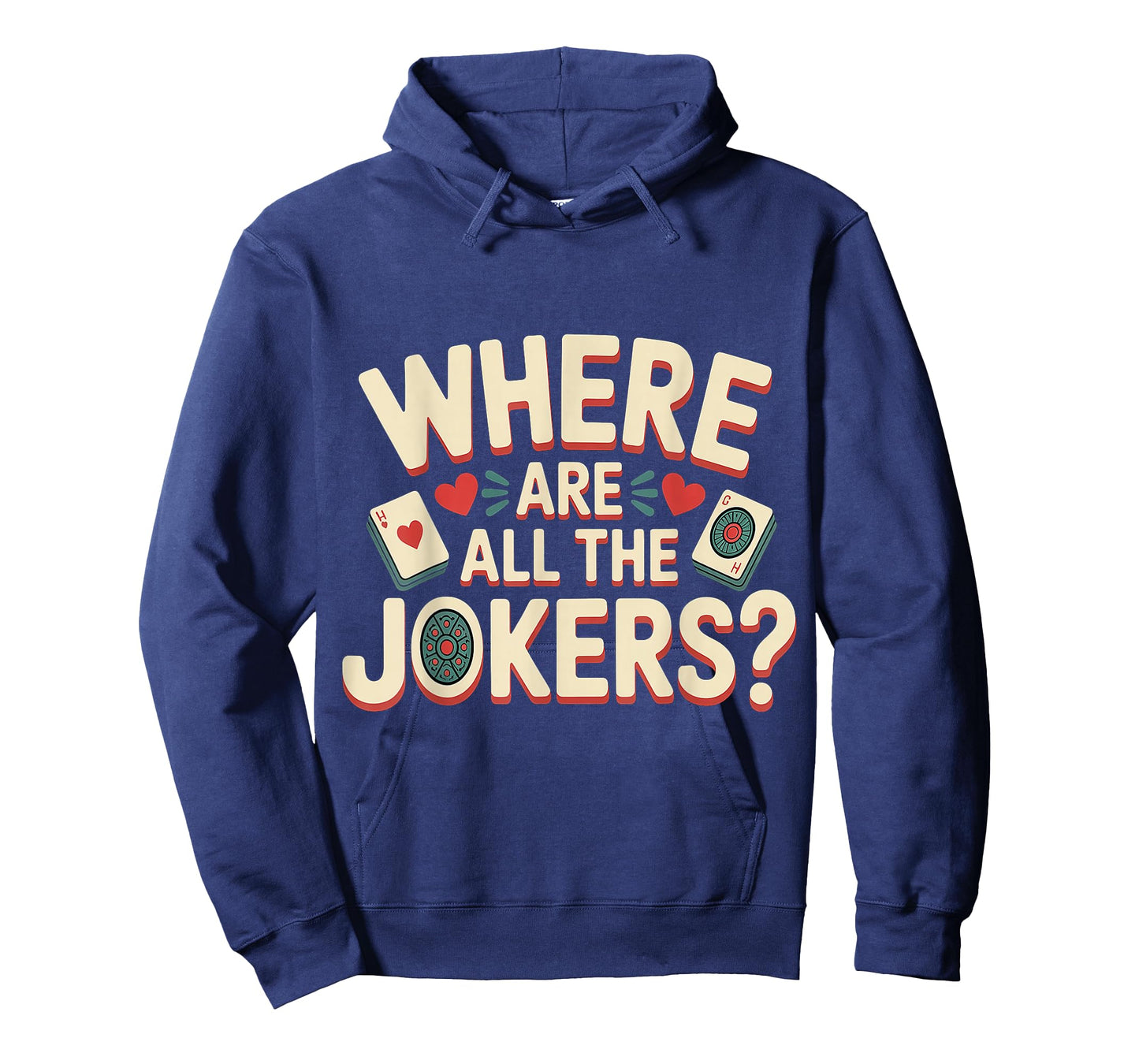 Where are All The Jokers Mahjong Player Game |- T-Shirt