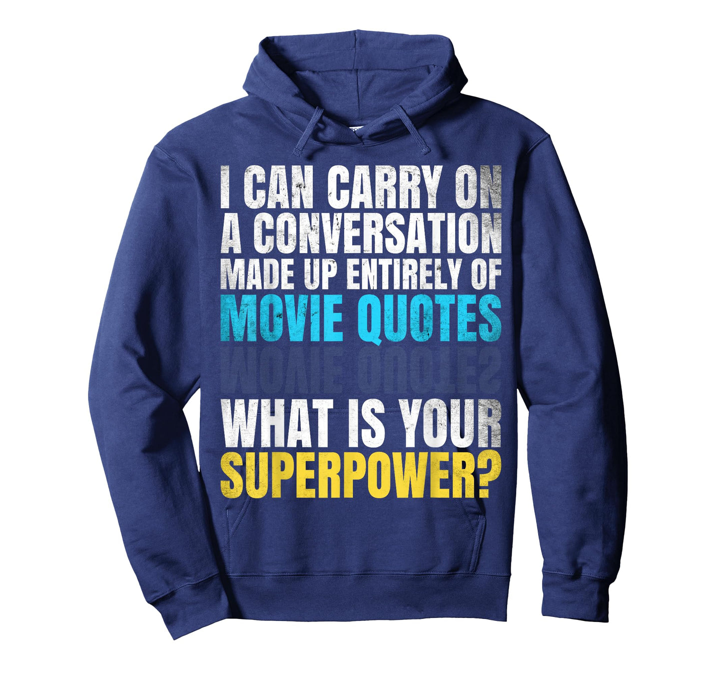 Funny Superpower. Conversation of movie quotes. And your? T-Shirt