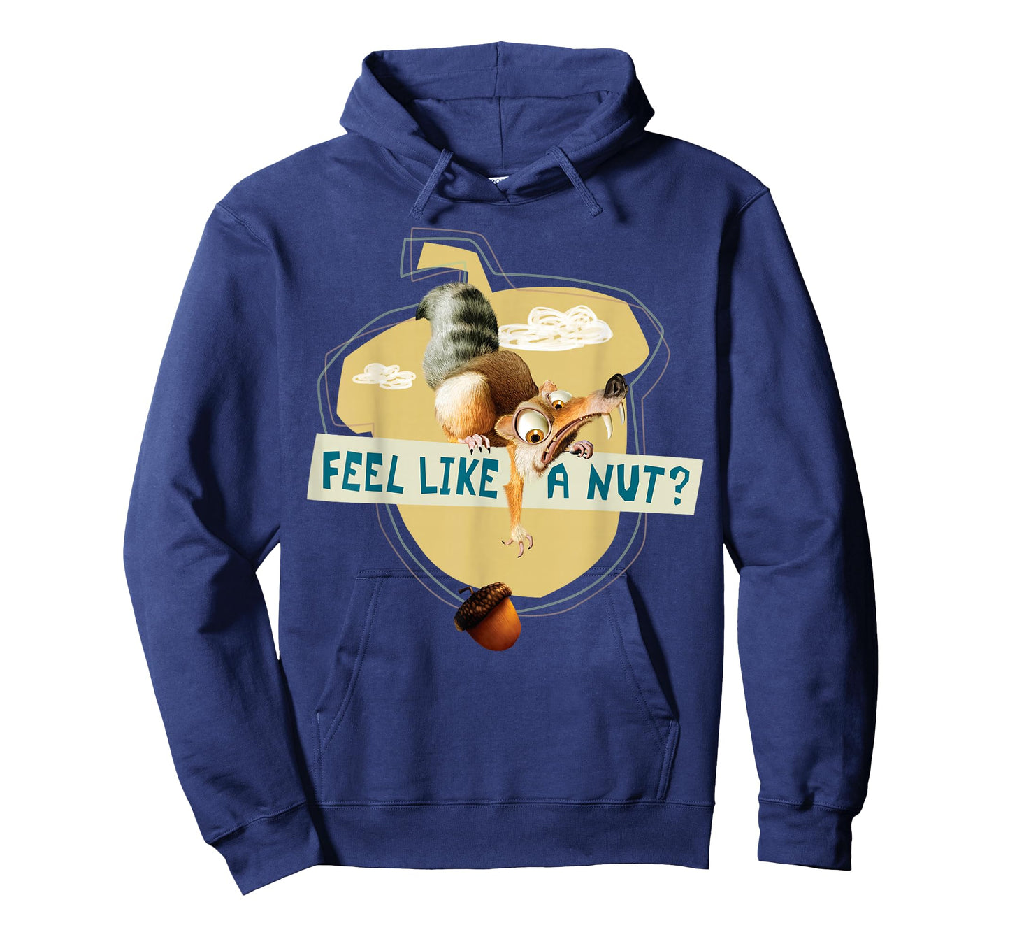 Ice Age Scrat Acorn Feel Like a Nut T-Shirt