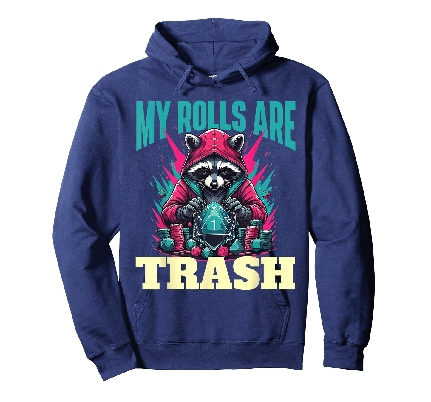 My Rolls are Trash - RPG Tabletop Games D20 Tabletop T-Shirt