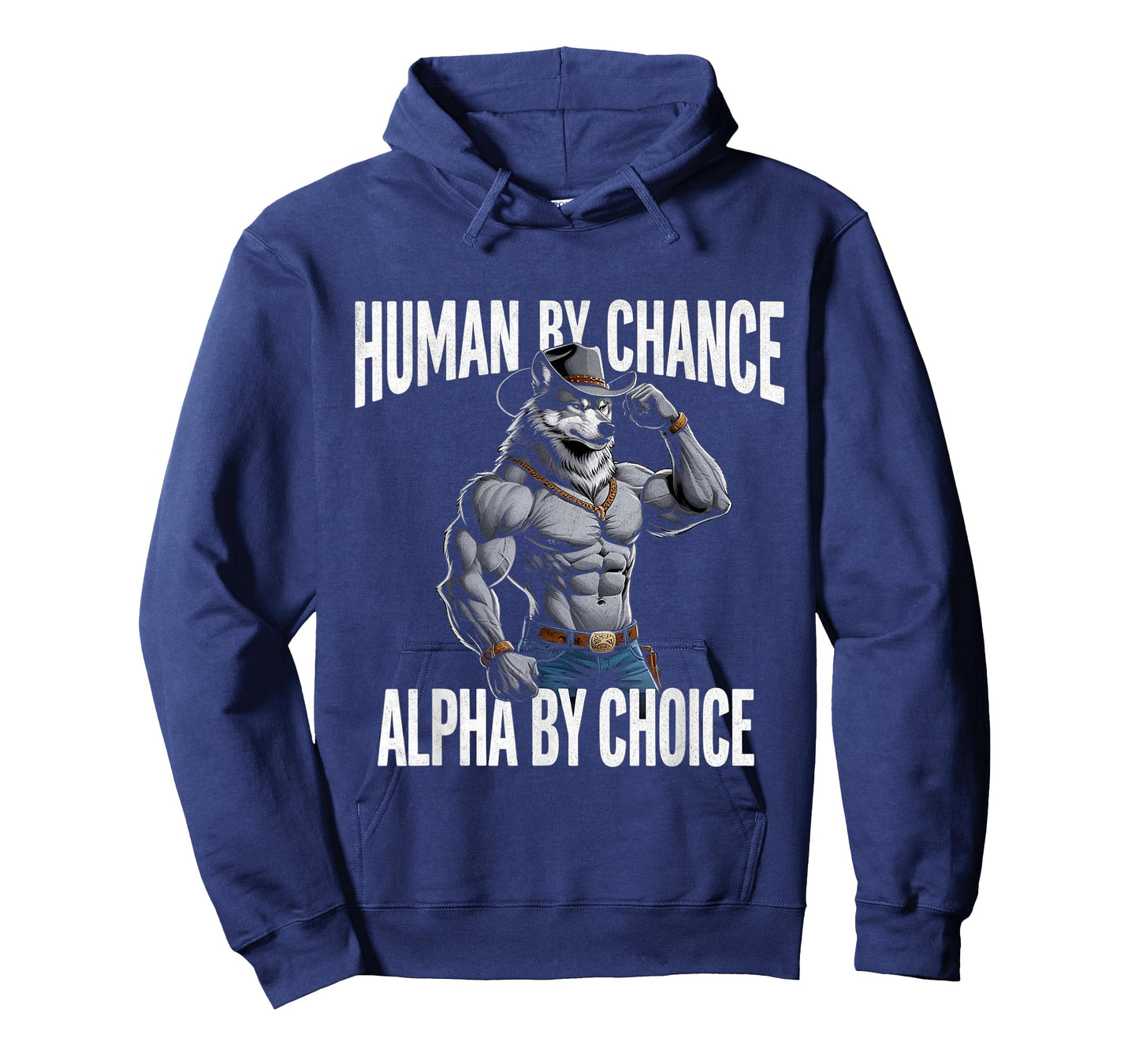 Human By Chance, Alpha By Choice Alpha Mentality T-Shirt