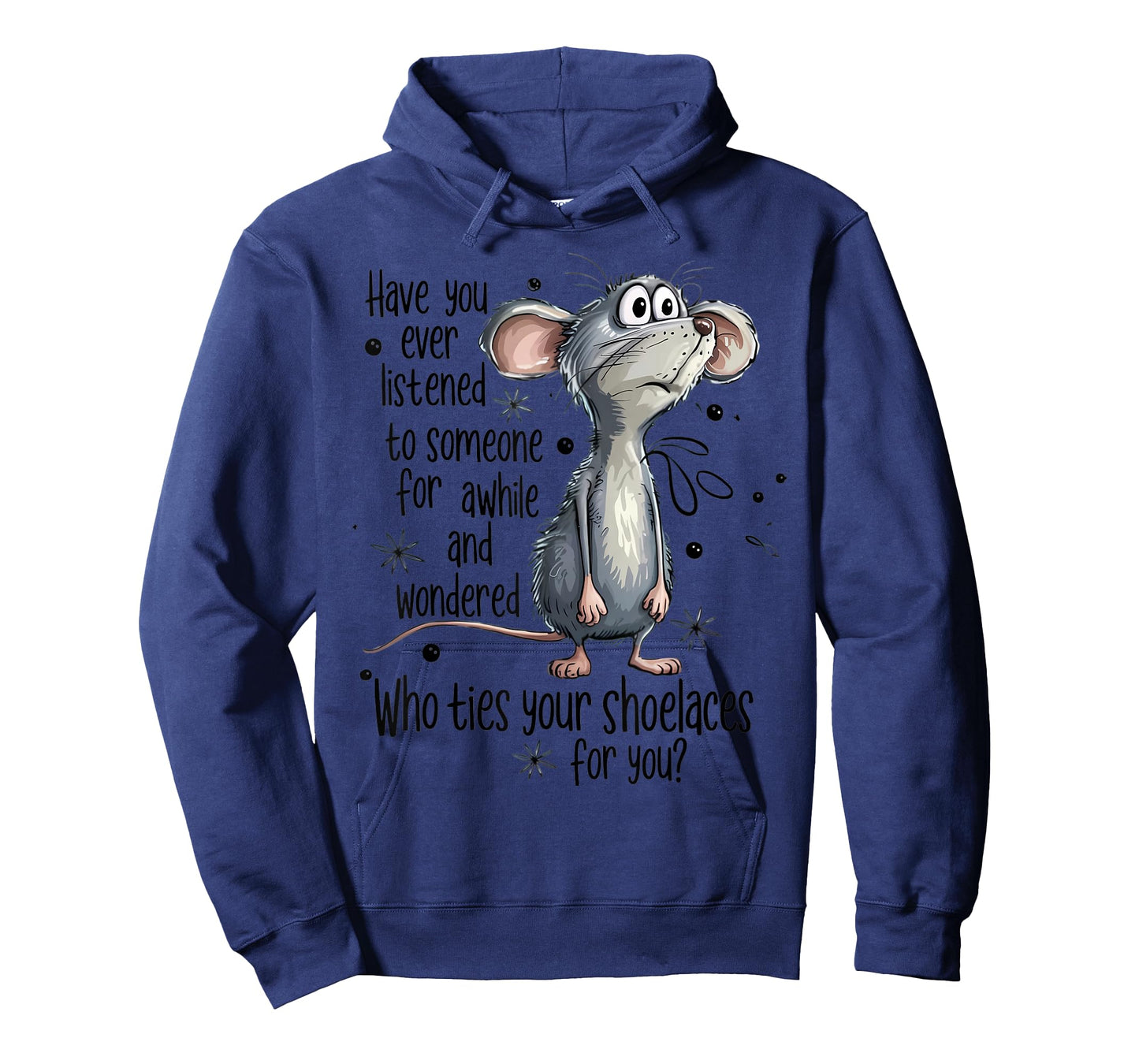 Funny Mouse Sarcastic Quote Shoelace Joke T-Shirt