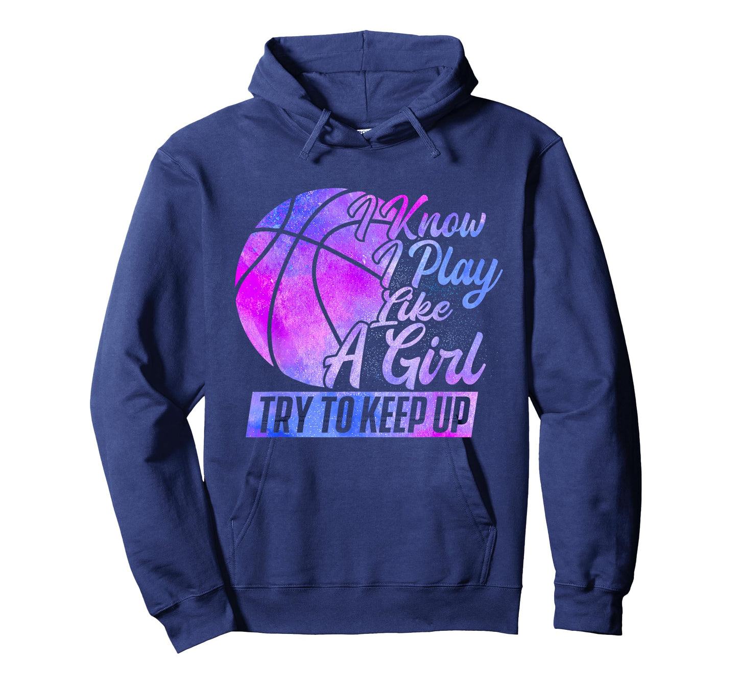 I Know I Play Like A Girl - Basketball Player Game Day T-Shirt