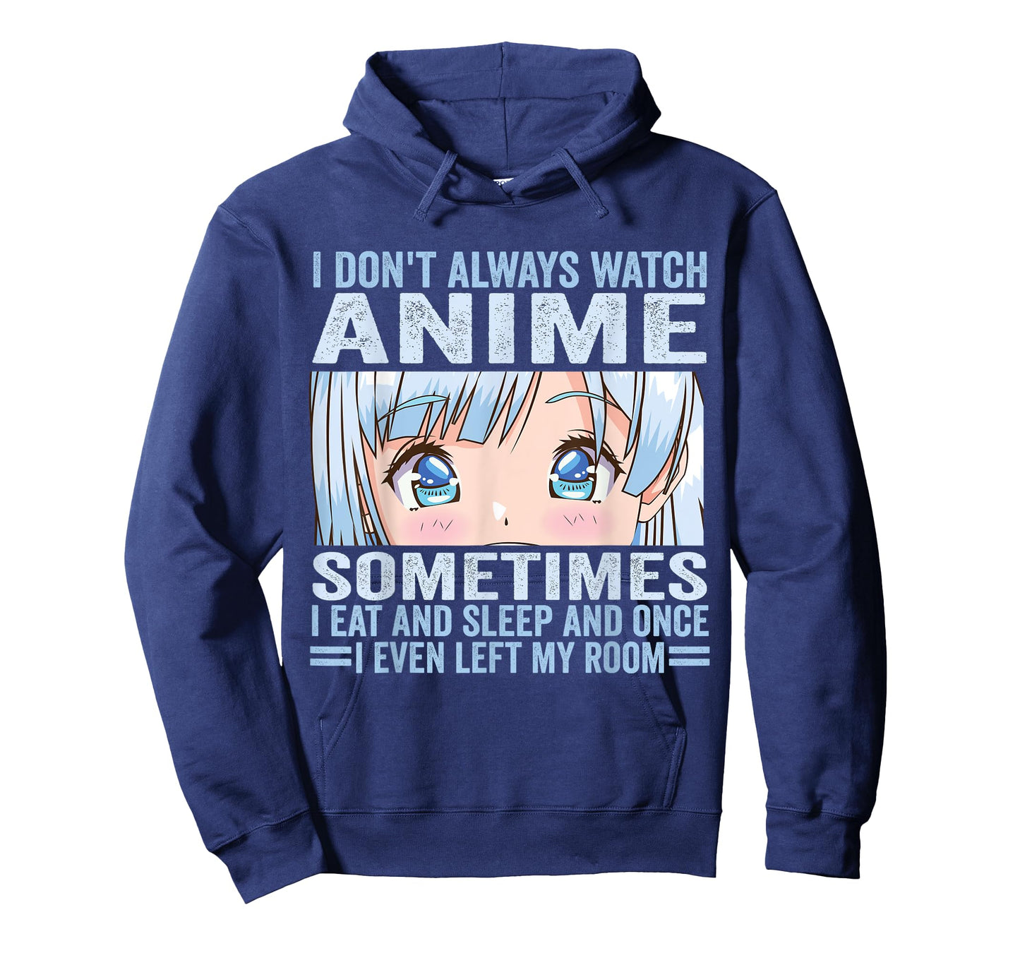 I Don't Always Watch Anime Funny Kawaii Japanese Girls Teens T-Shirt