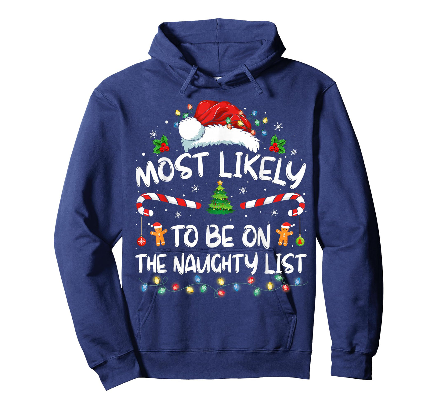 Most Likely to Be On The Naughty List Funny Family Christmas T-Shirt