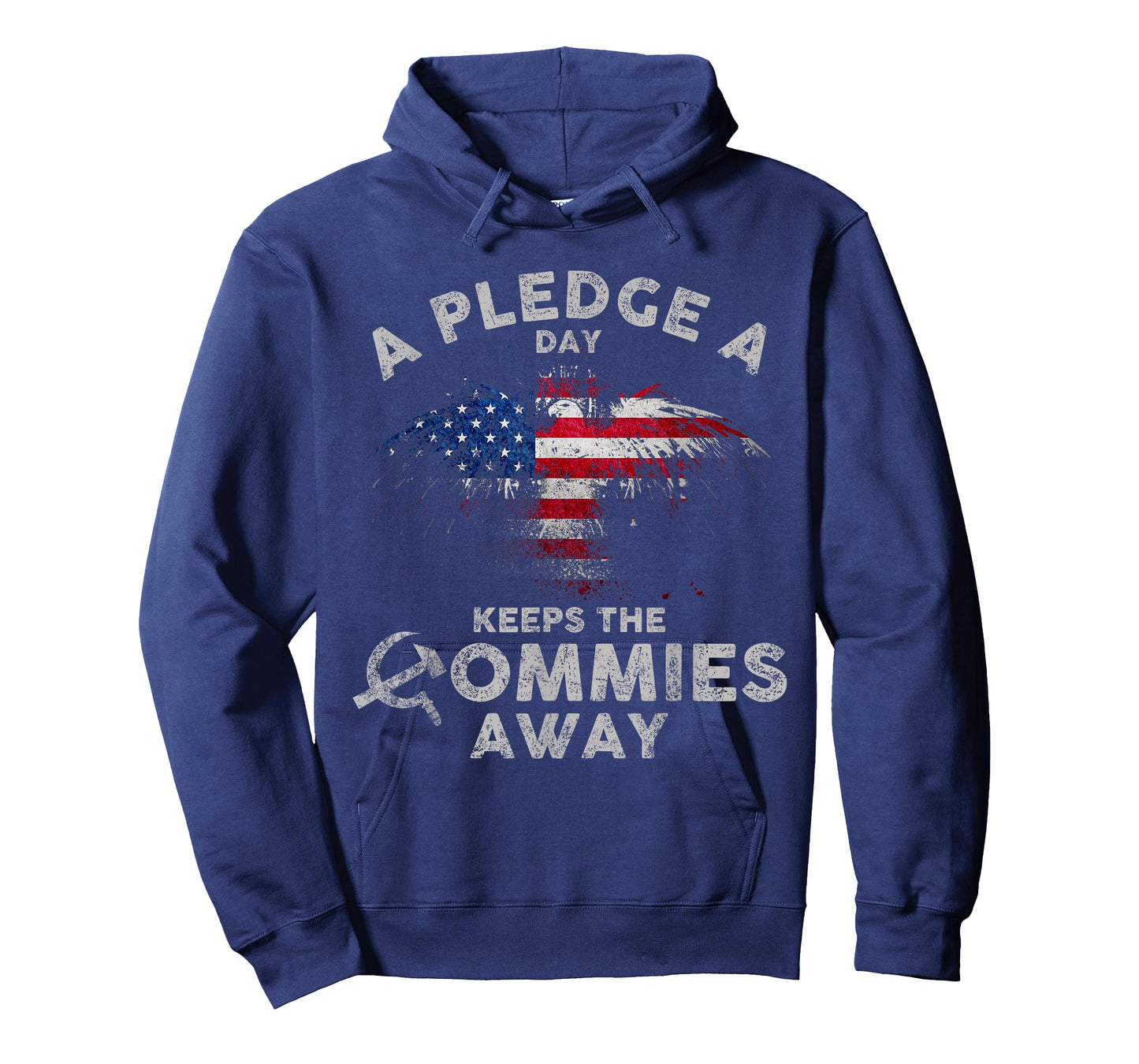 A Pledge Day Keeps The Commies Away Patriotic Eagle American T-Shirt for Women Men