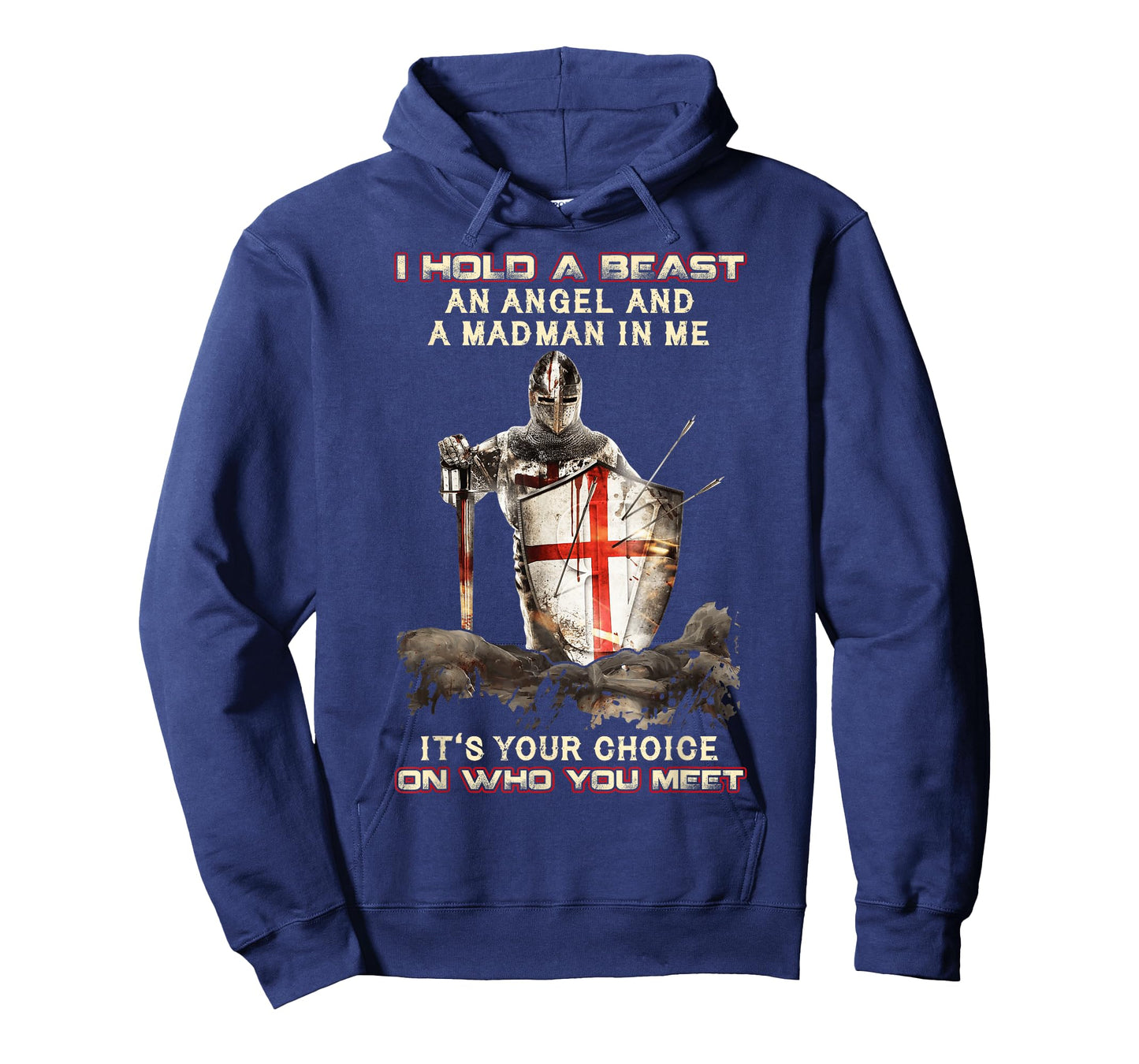 Knight Templar I Hold A Beast An Angel And A Madman In Me T-Shirt