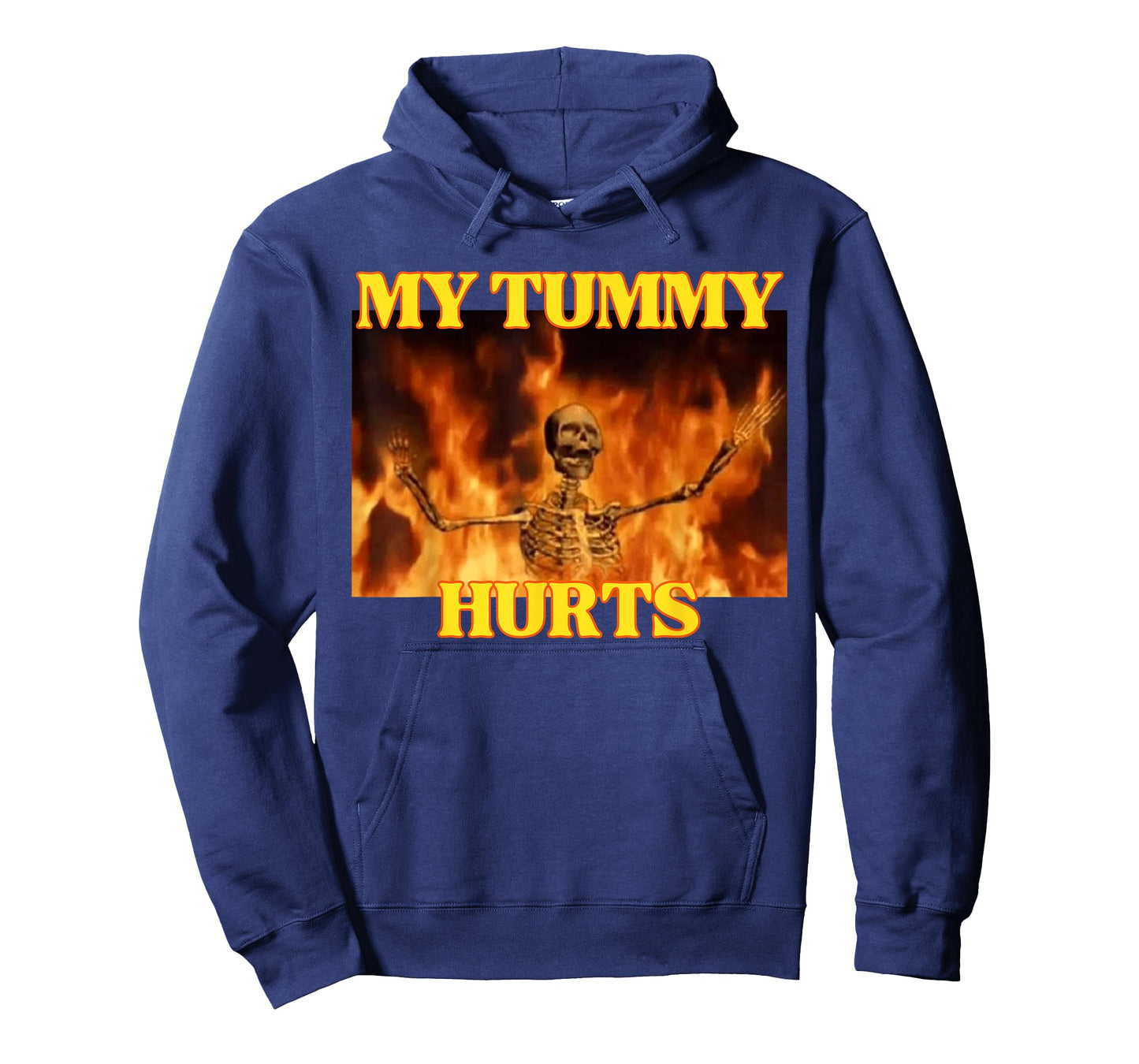 My Tummy Hurts Funny Hard Skeleton Meme T-Shirt