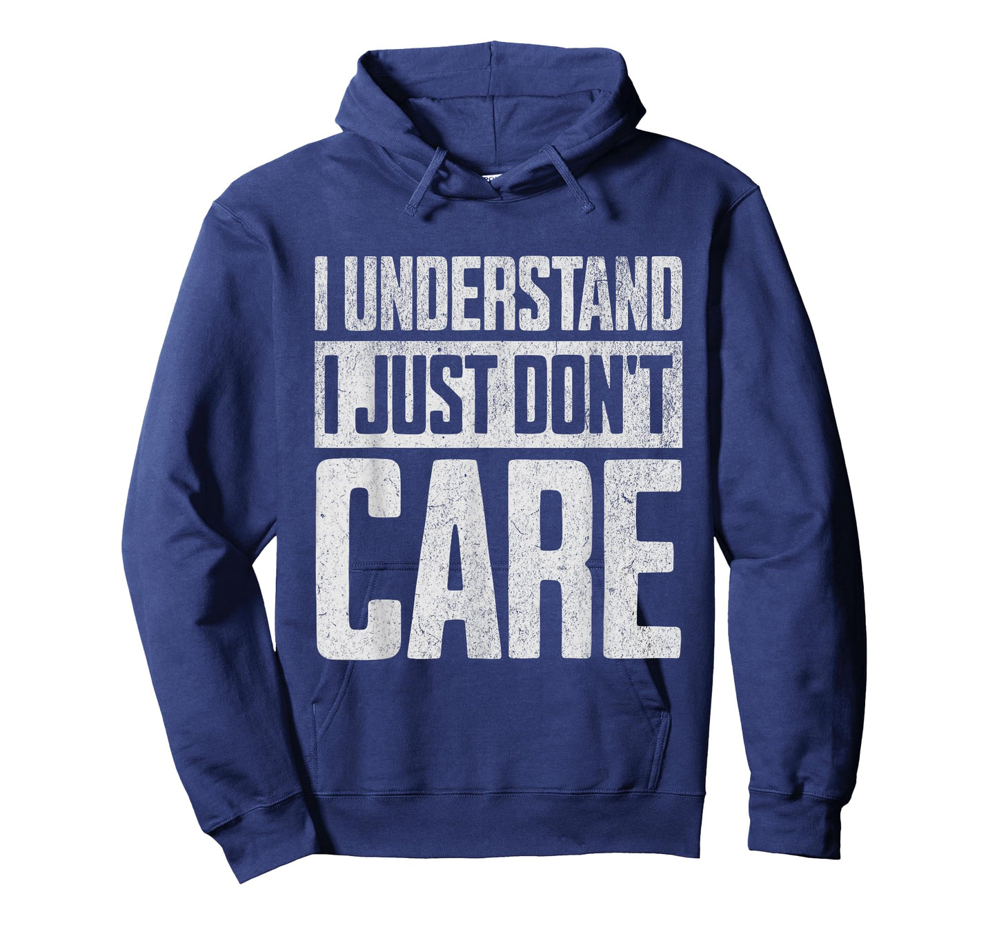 I Understand I Just Don't Care T-Shirt