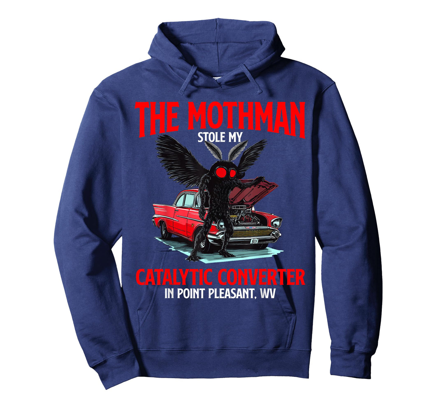 The Mothman Stole My Catalytic Converter Funny Cryptid WV T-Shirt