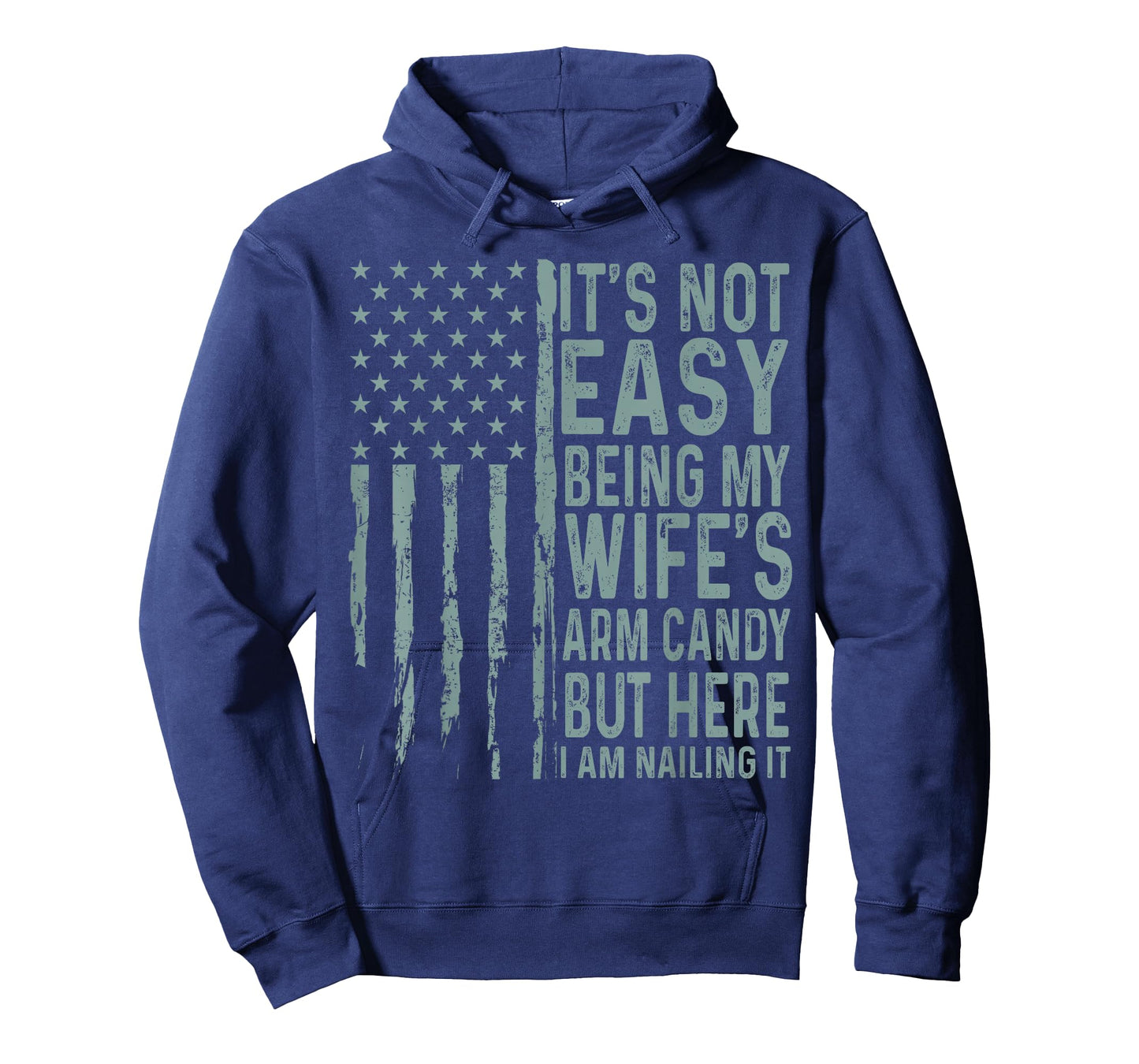 It's Not Easy Being My Wife's Arm Candy Funny Husband T-Shirt
