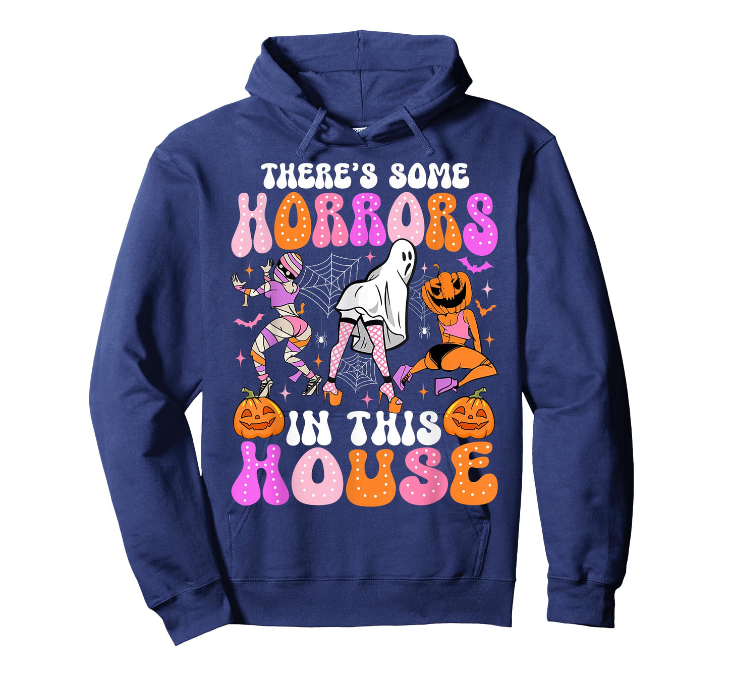 There's Some Horrors In This House Funny Halloween Men Women T-Shirt