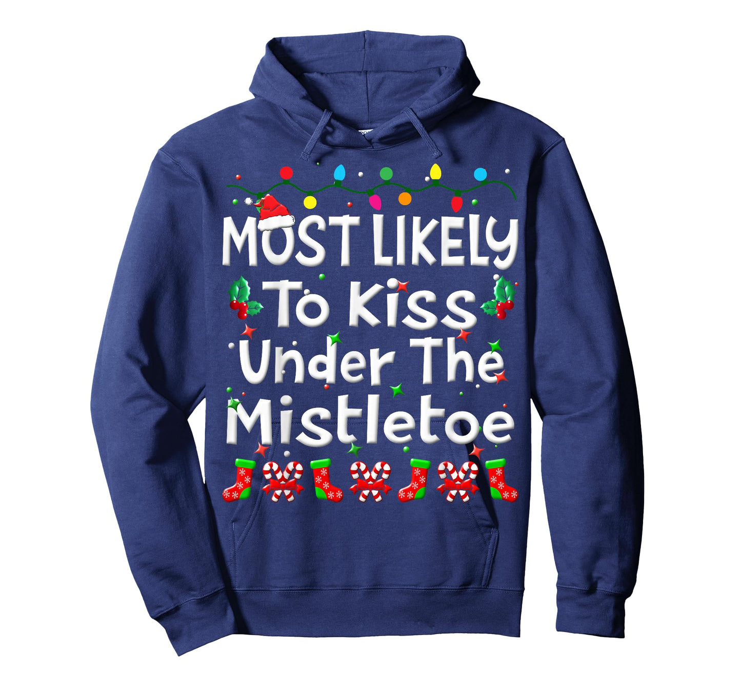 Most Likely To Kiss Under The Mistletoe Christmas Family Fun T-Shirt
