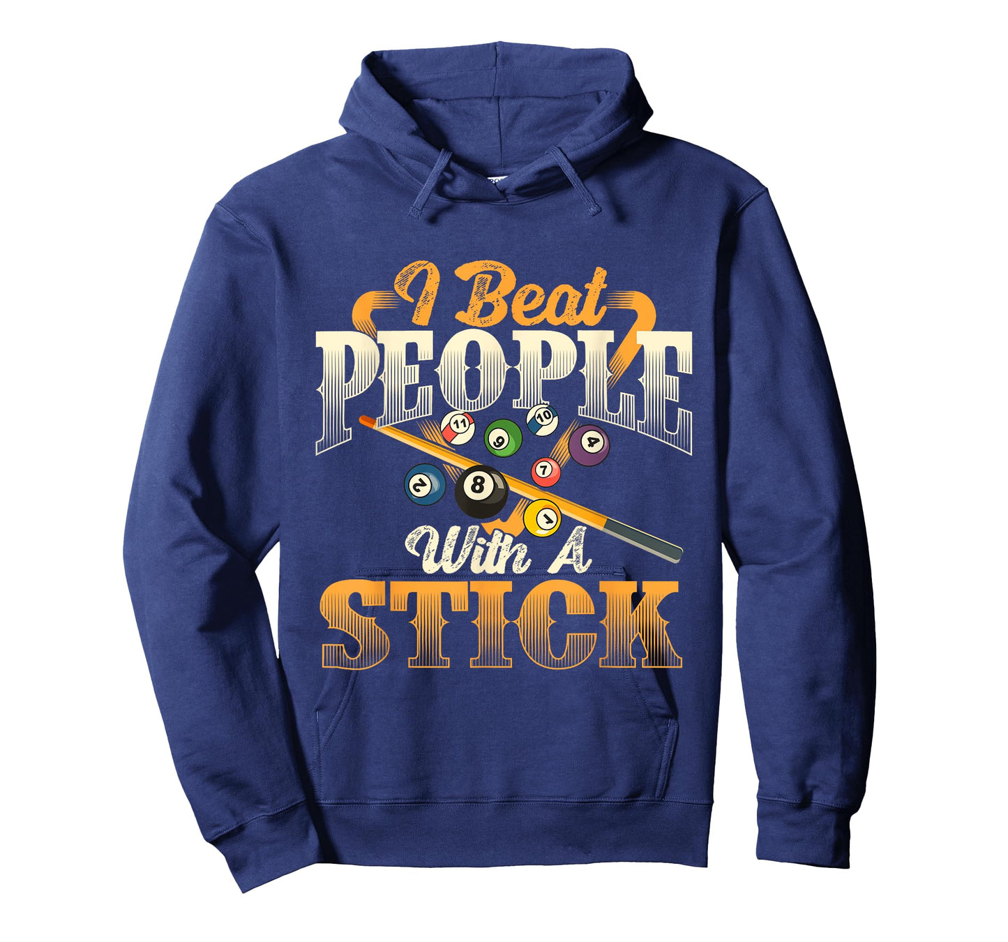 I Beat People With A Stick - Billiards 8 Ball Pool Player T-Shirt