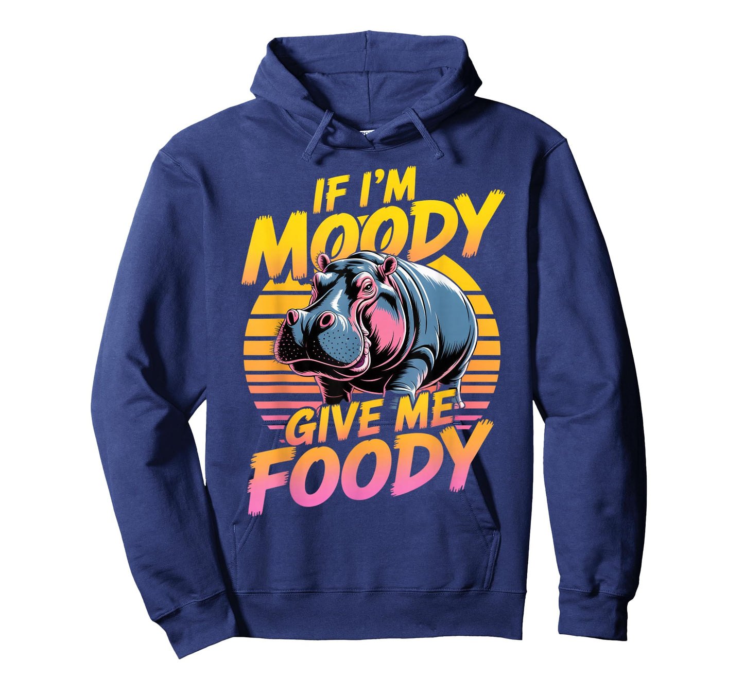 I'm Moody Give Me Foody Hippopotamus Cute Hippo T-Shirt