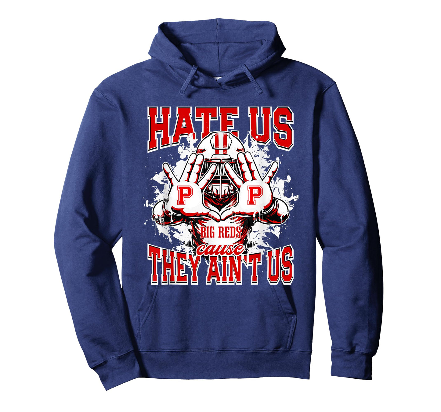 Parkersburg Big Reds Logo Hate Us Cause They Ain't HS T-Shirt
