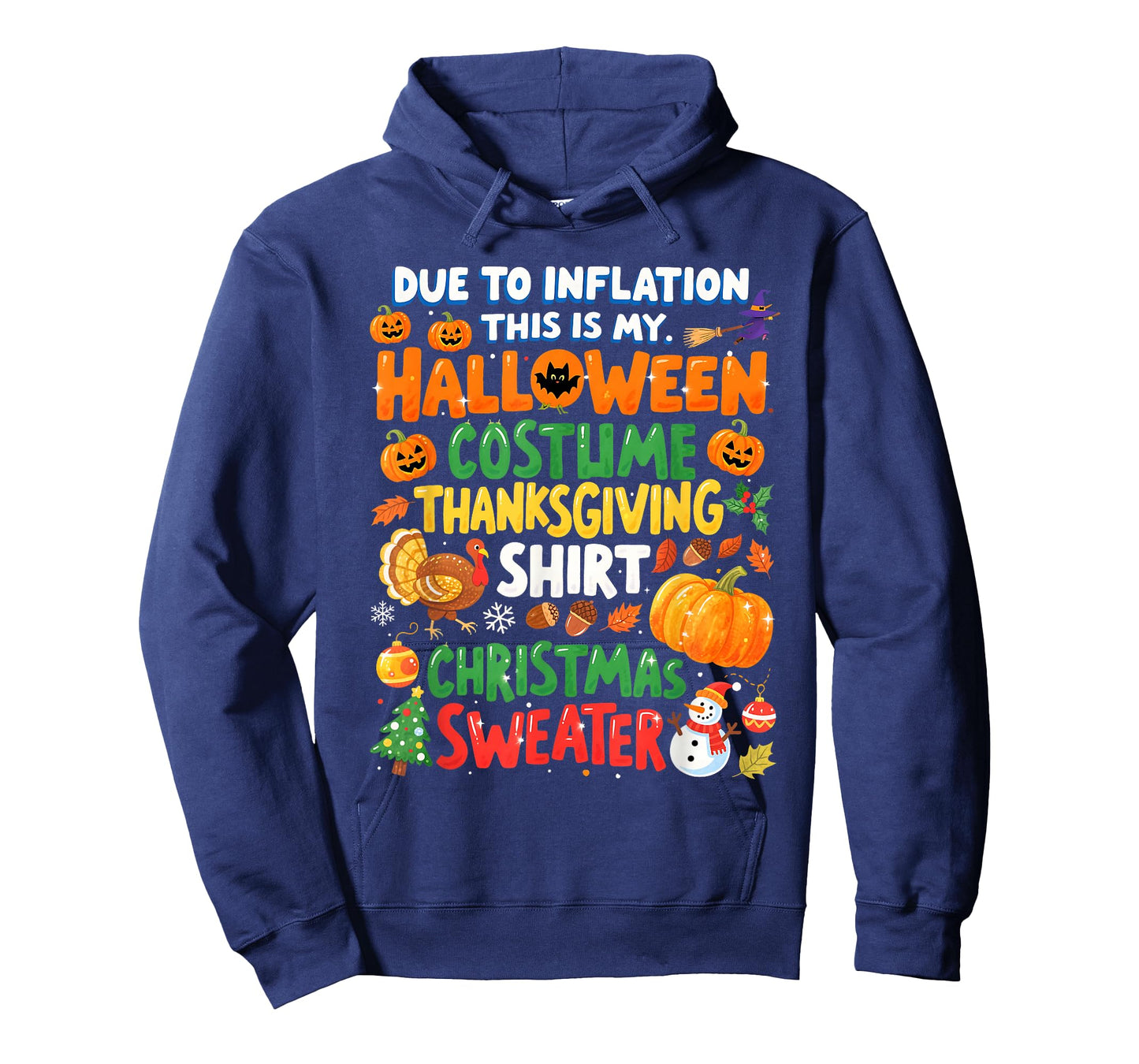 Due to Inflation Funny Holiday Costume Sweater T-Shirt