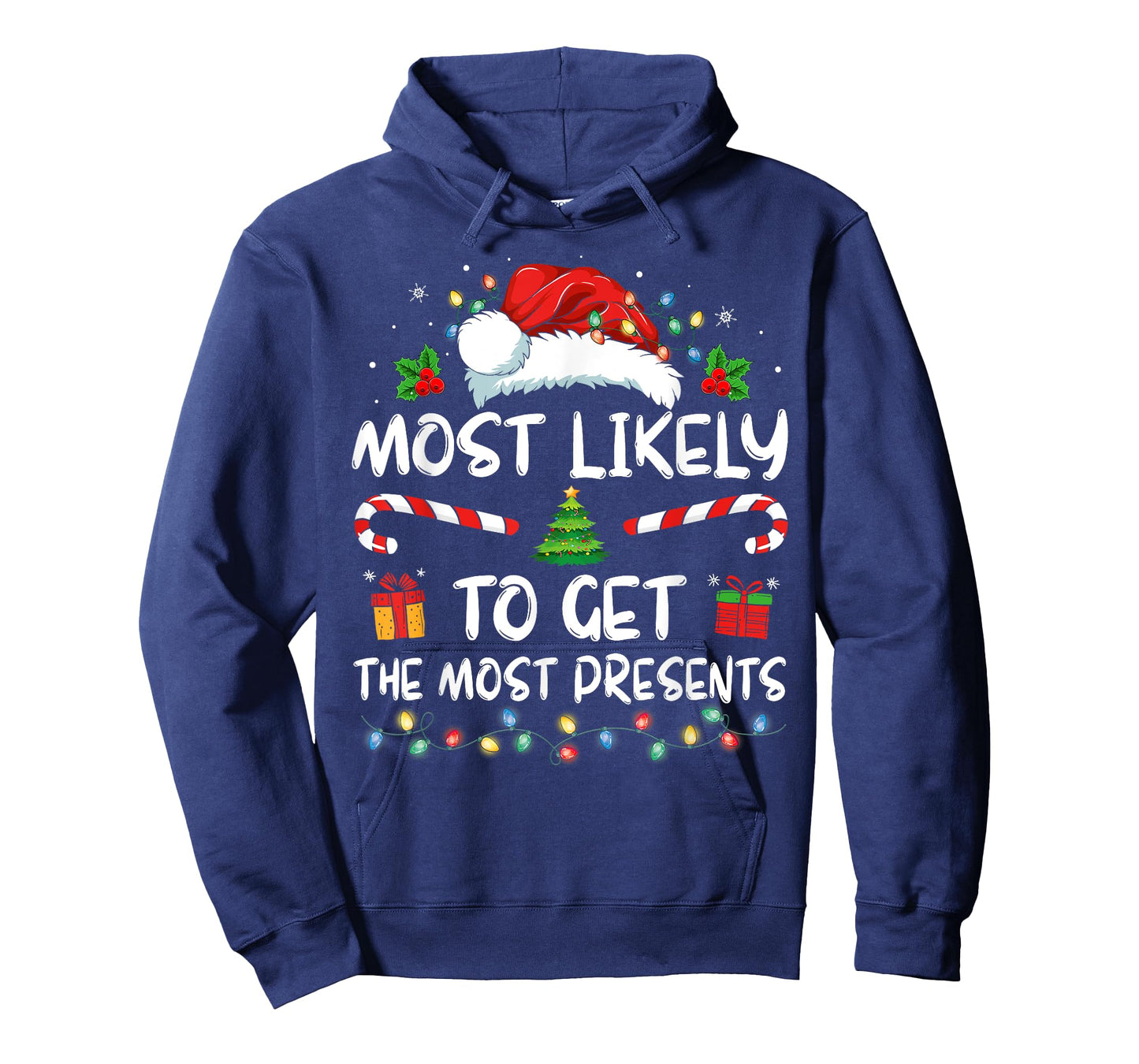 Most Likely To Get The Most Present Family Christmas Funny T-Shirt