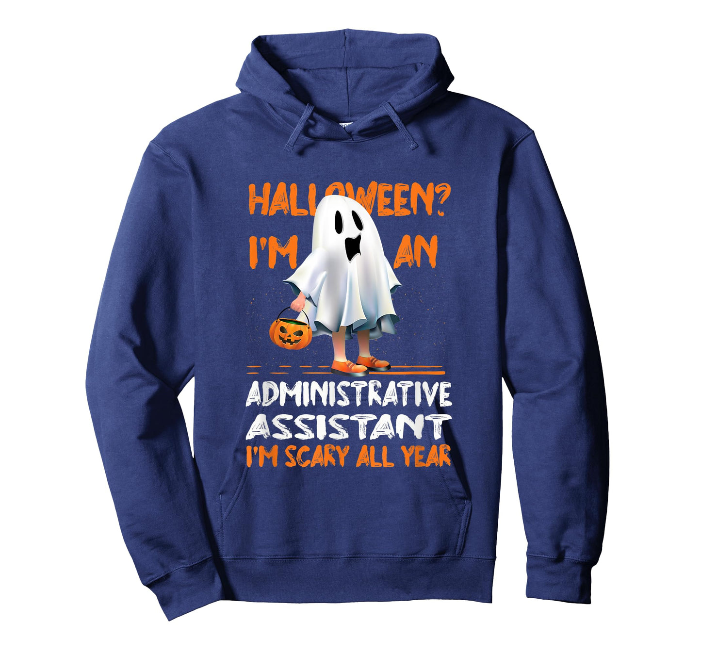 Administrative Assistant I'm Scary All Year Halloween T-Shirt