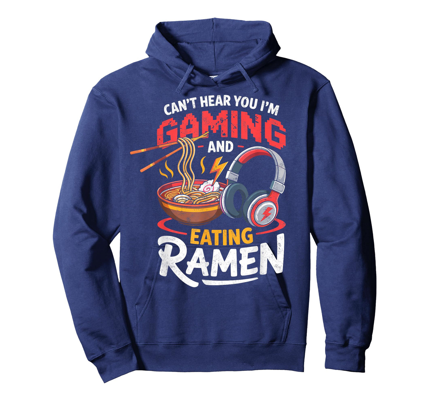 Can't Hear You I'm Gaming & Eating Ramen Gamer Video Games T-Shirt