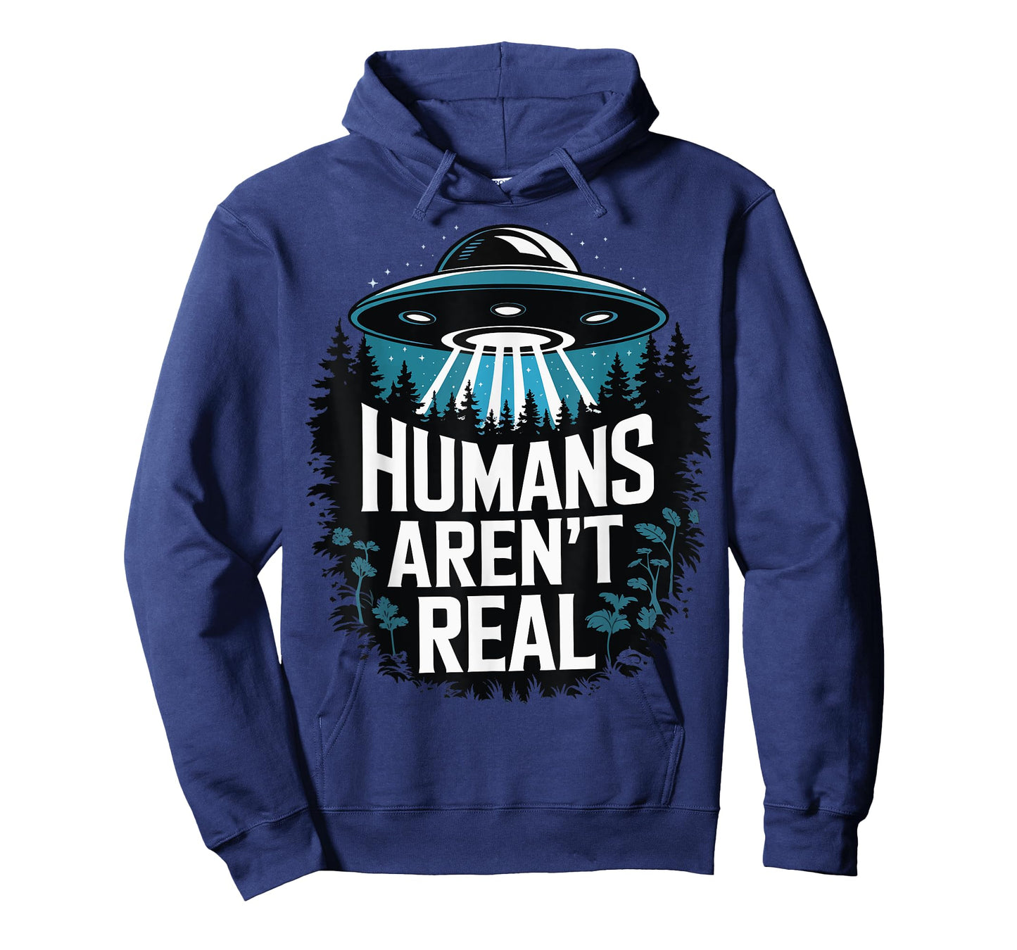 Humans Arent Real T-Shirt