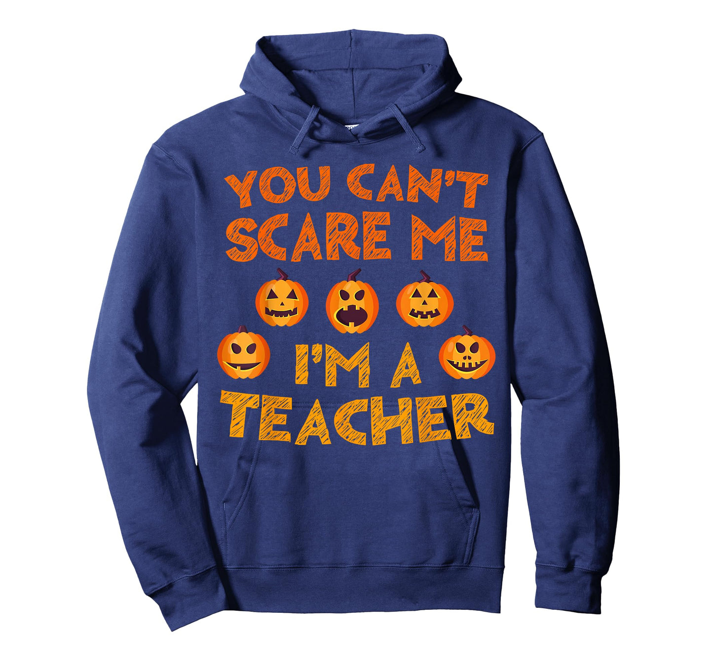 You Can't Scare Me I'm A Teacher Shirt Men Women Halloween T-Shirt