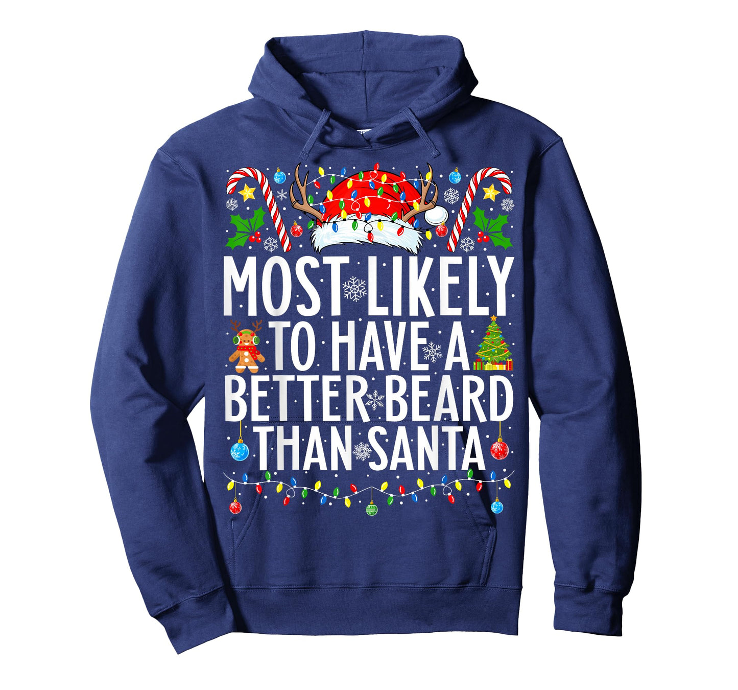 Most Likely To Have A Better Beard Than Santa Christmas T-Shirt