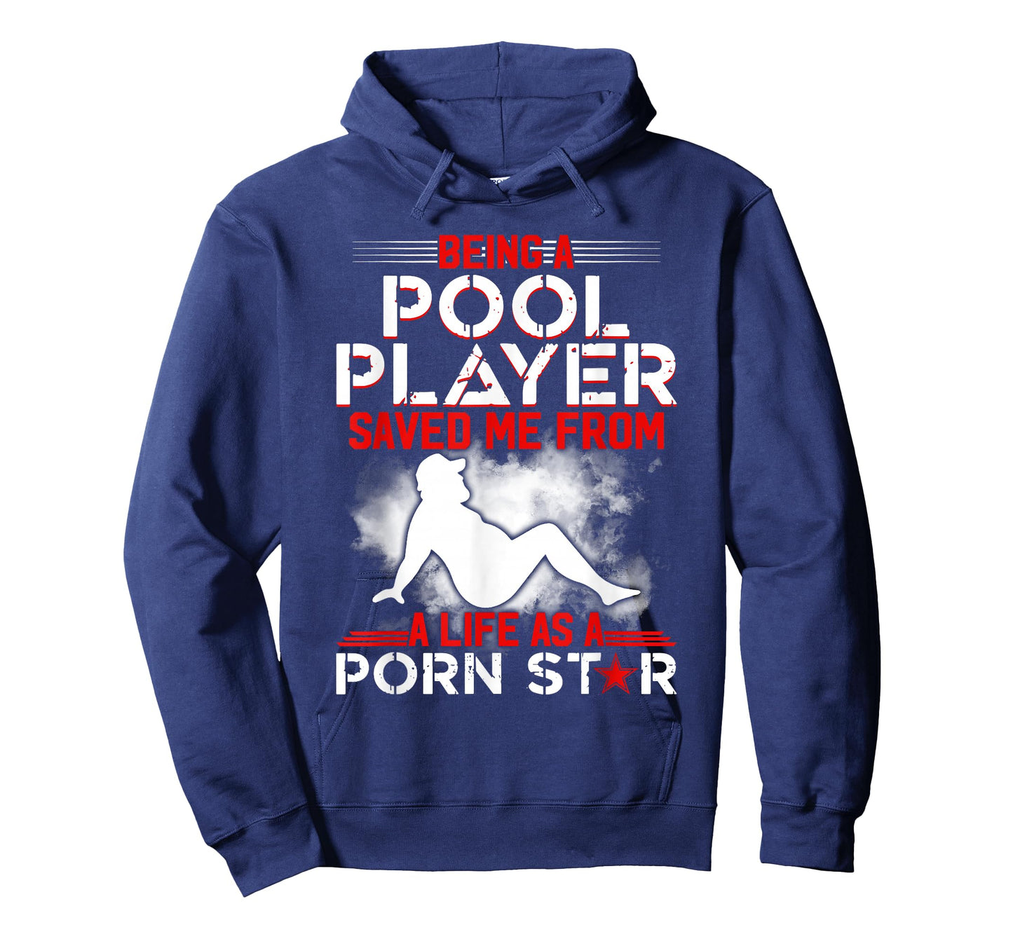 Being A Pool Player Saved Me From A Life As A Porn Star T-Shirt