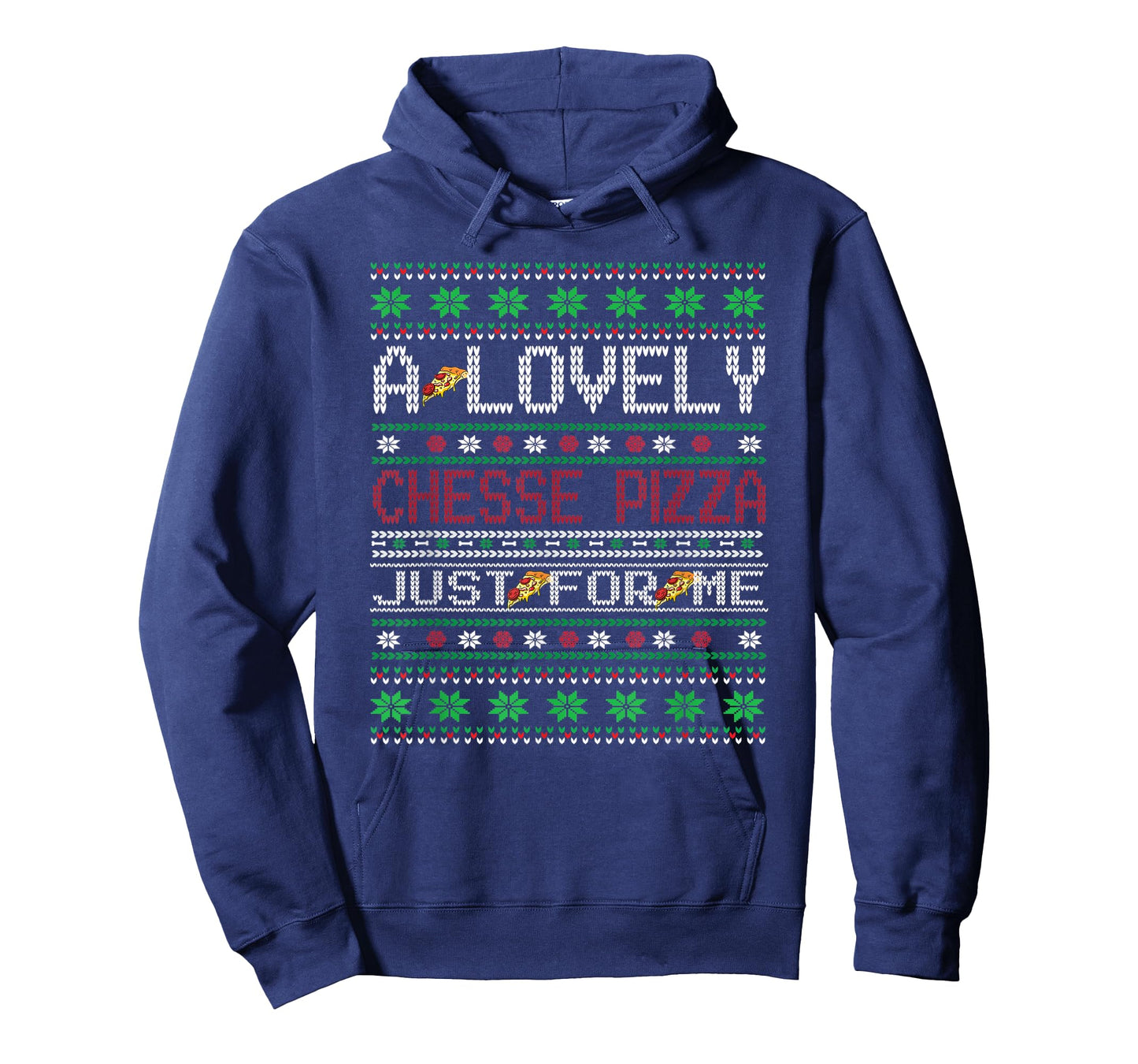A Lovely Cheese Pizza Funny Christmas Ugly Shirt T-Shirt