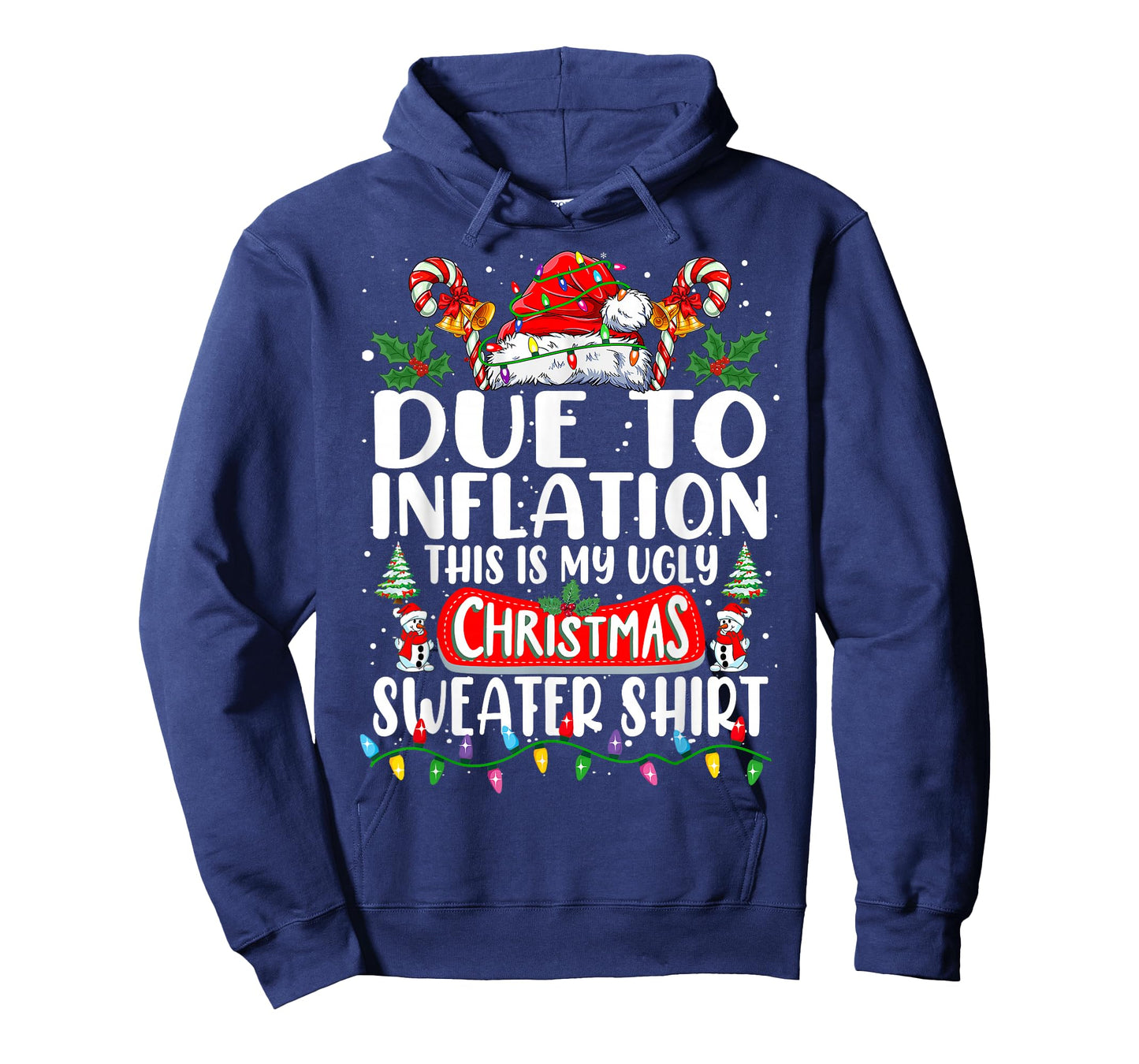 Due to Inflation Ugly Christmas Sweaters Funny Men Women T-Shirt