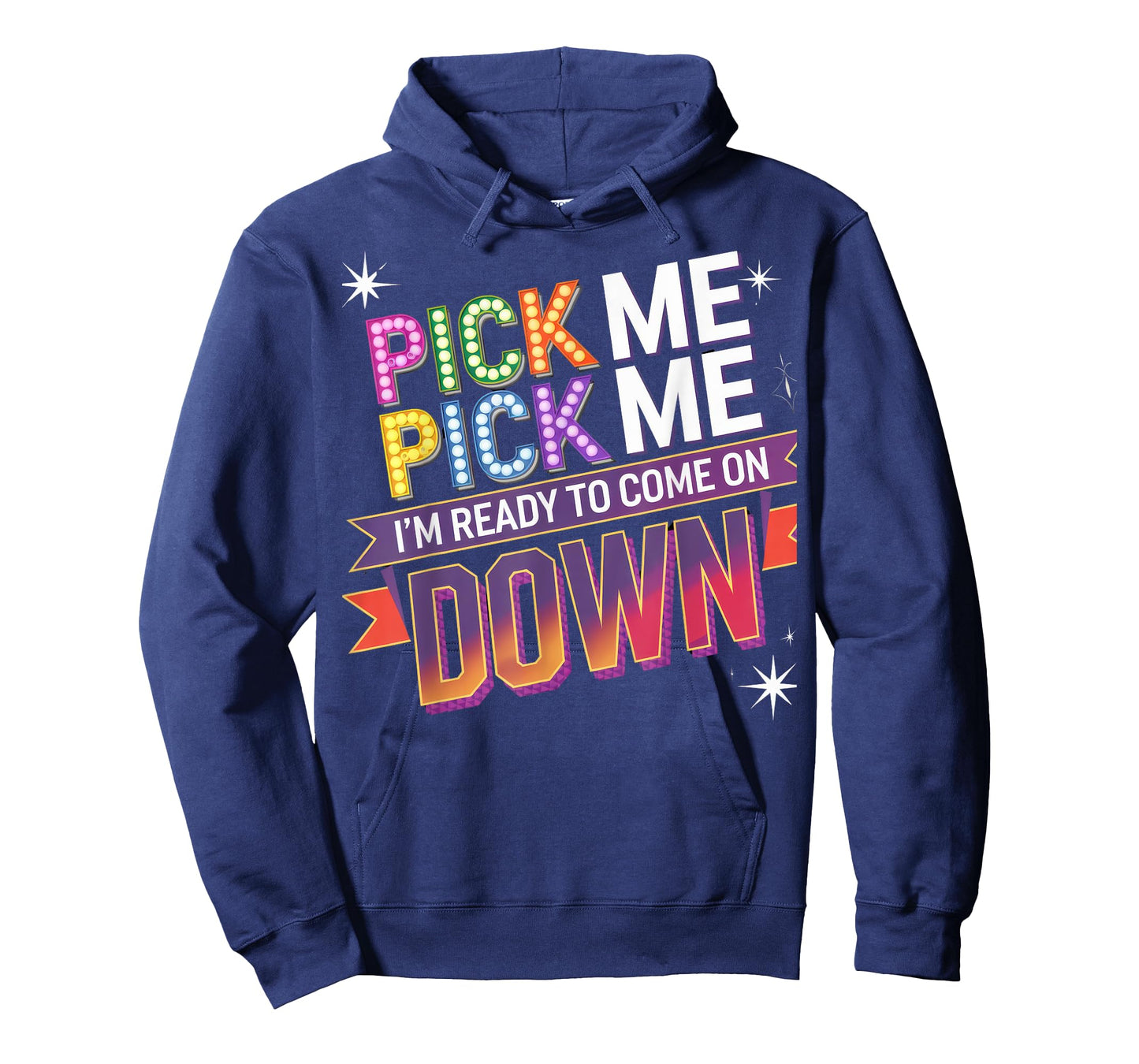 Pick Me I'm Ready To Come On Down Fun Contest T-Shirt